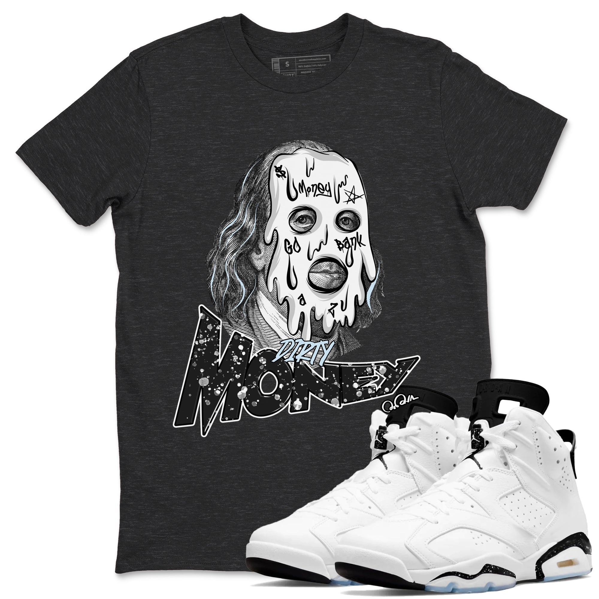 AJ6 White Black shirts to match jordans Dirty Money sneaker match tees Air Jordan 6 White Black Drip Gear Zone streetwear brand Charcoal Heather 1 unisex cotton tee