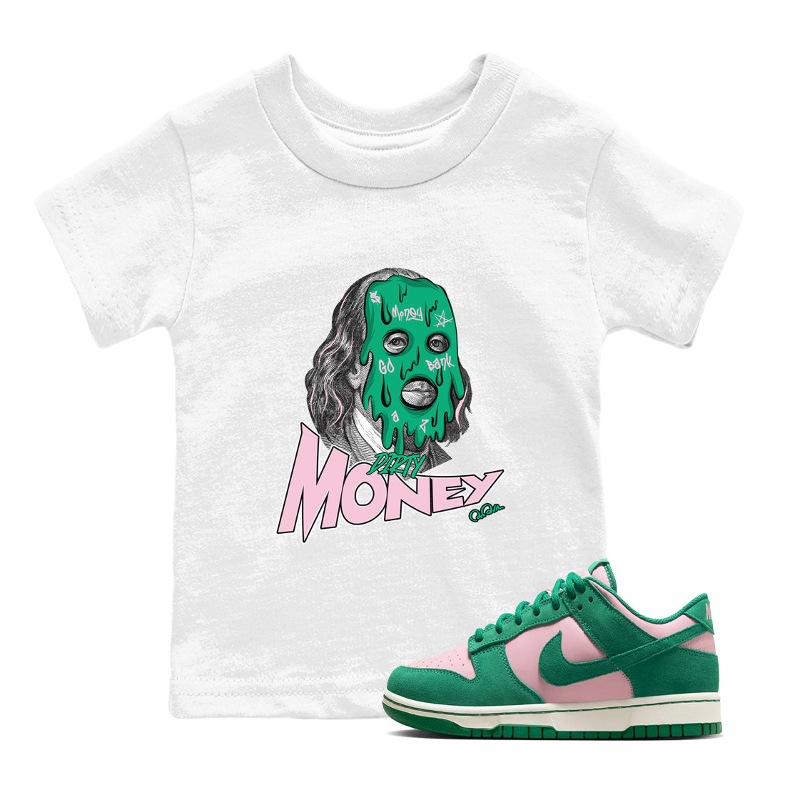 Dunk Low Medium Soft Pink Malachite shirt to match jordans Dirty Money sneaker tees Dunk Medium Soft Pink Malachite Drip Gear Zone baby toddler White 1 cotton Shirt
