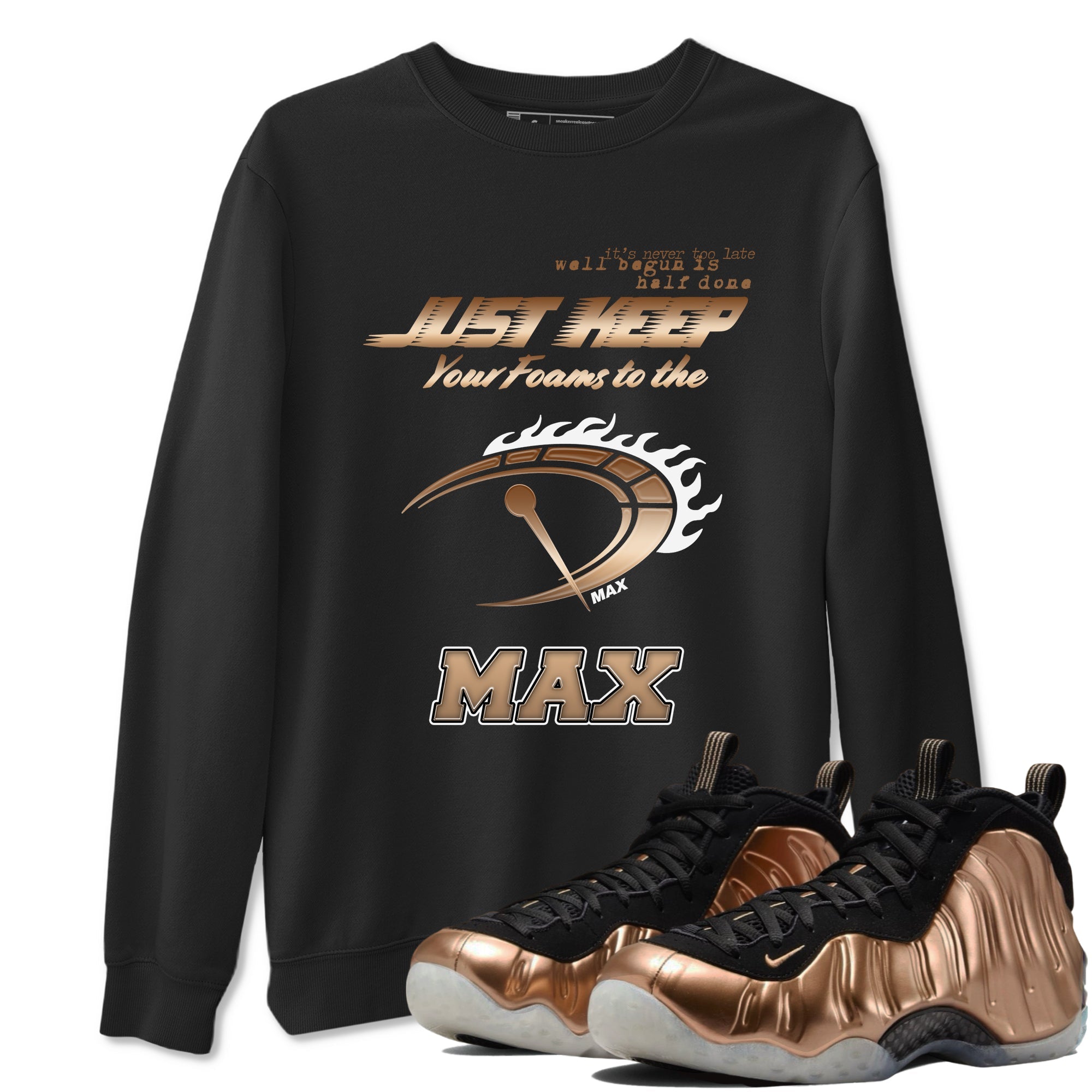 Foams One Metallic Copper shirts to match jordans Do It To The Max sneaker match tees Air Foamposite One Metallic Copper match shoes to clothes Drip Gear Zone unisex cotton Black 1 shirts