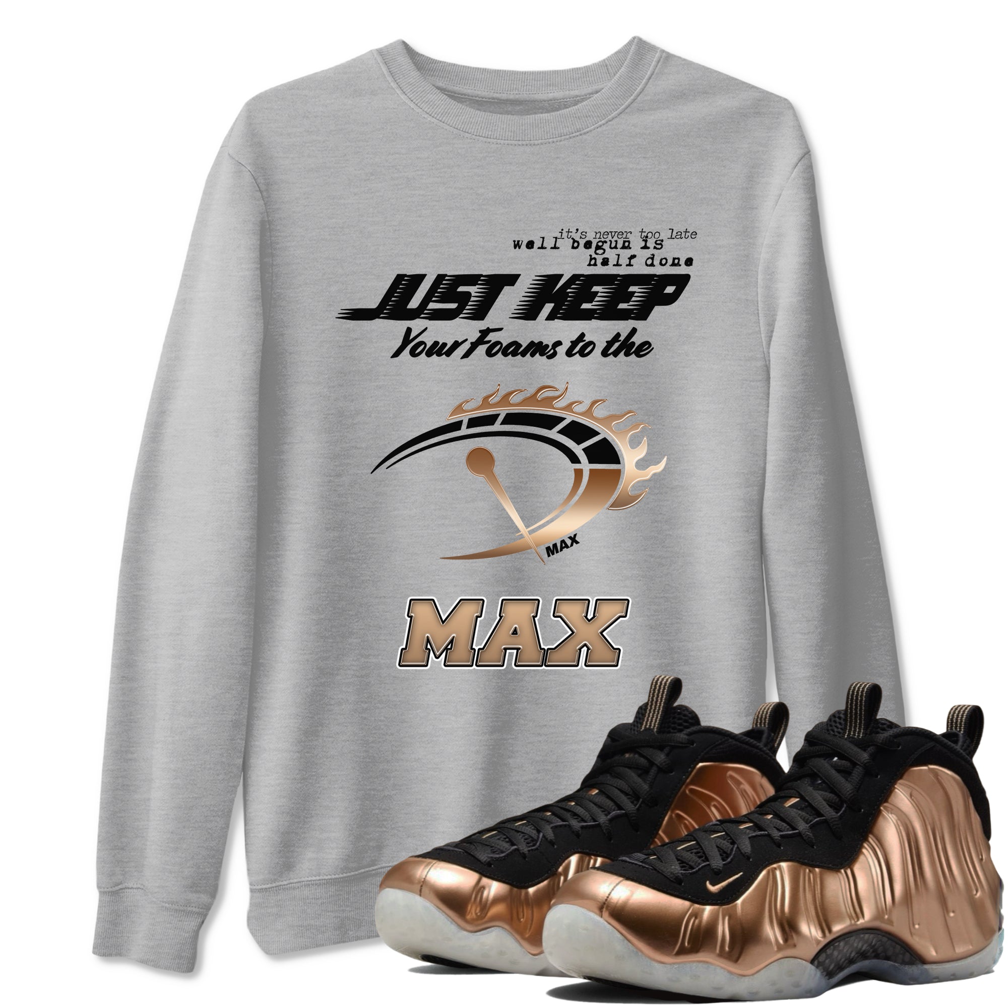 Foams One Metallic Copper shirts to match jordans Do It To The Max sneaker match tees Air Foamposite One Metallic Copper match shoes to clothes Drip Gear Zone unisex cotton Heather Grey 1 shirts