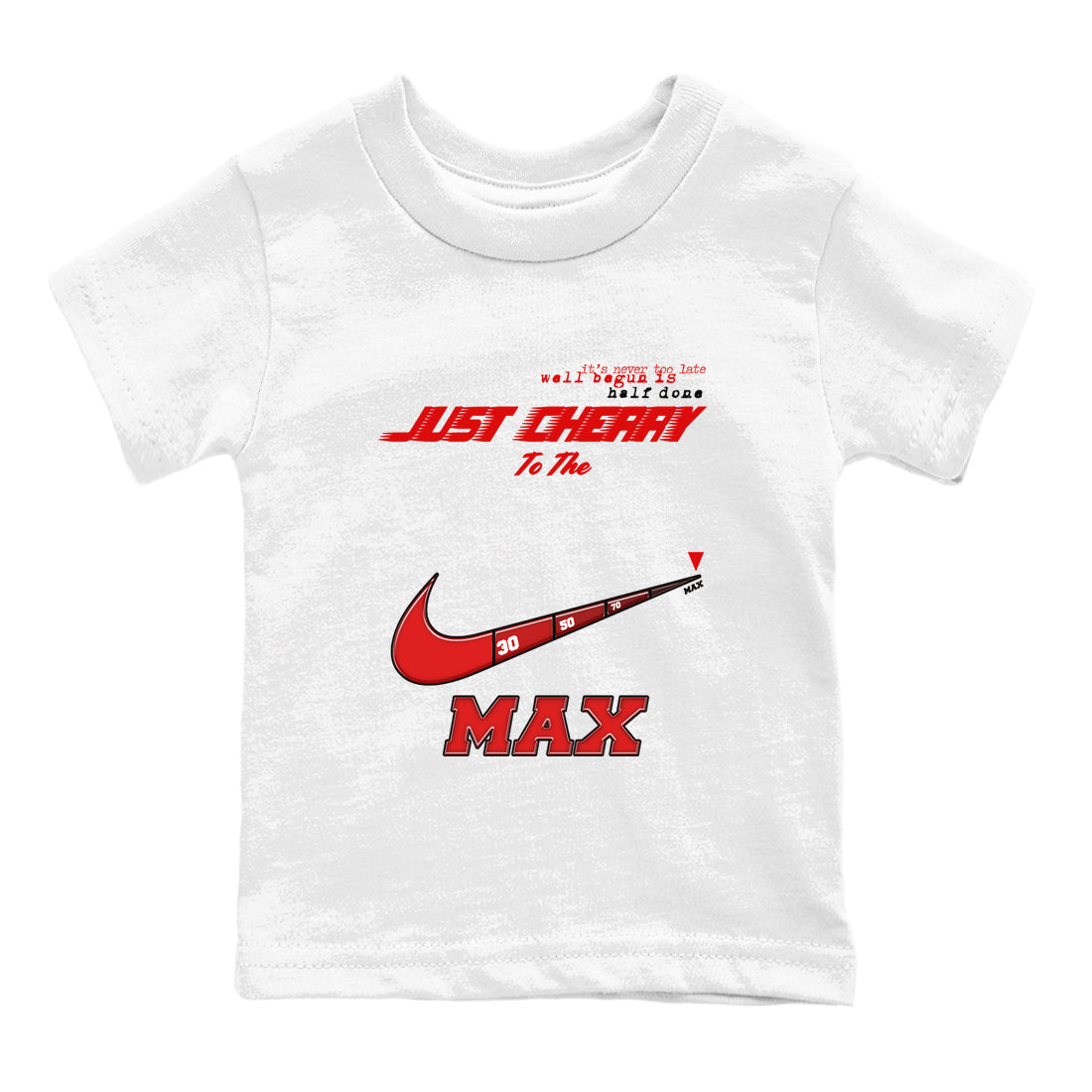 11s Cherry shirts to match jordans Do It To The Max sneaker match tees Air Jordan 11 Retro Cherry match shoes to clothes Drip Gear Zone Youth Baby White 2 tee