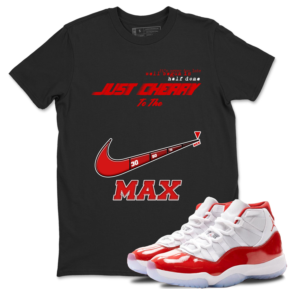 11s Cherry shirts to match jordans Do It To The Max sneaker match tees Air Jordan 11 Retro Cherry match shoes to clothes Drip Gear Zone unisex cotton Black 1 shirts