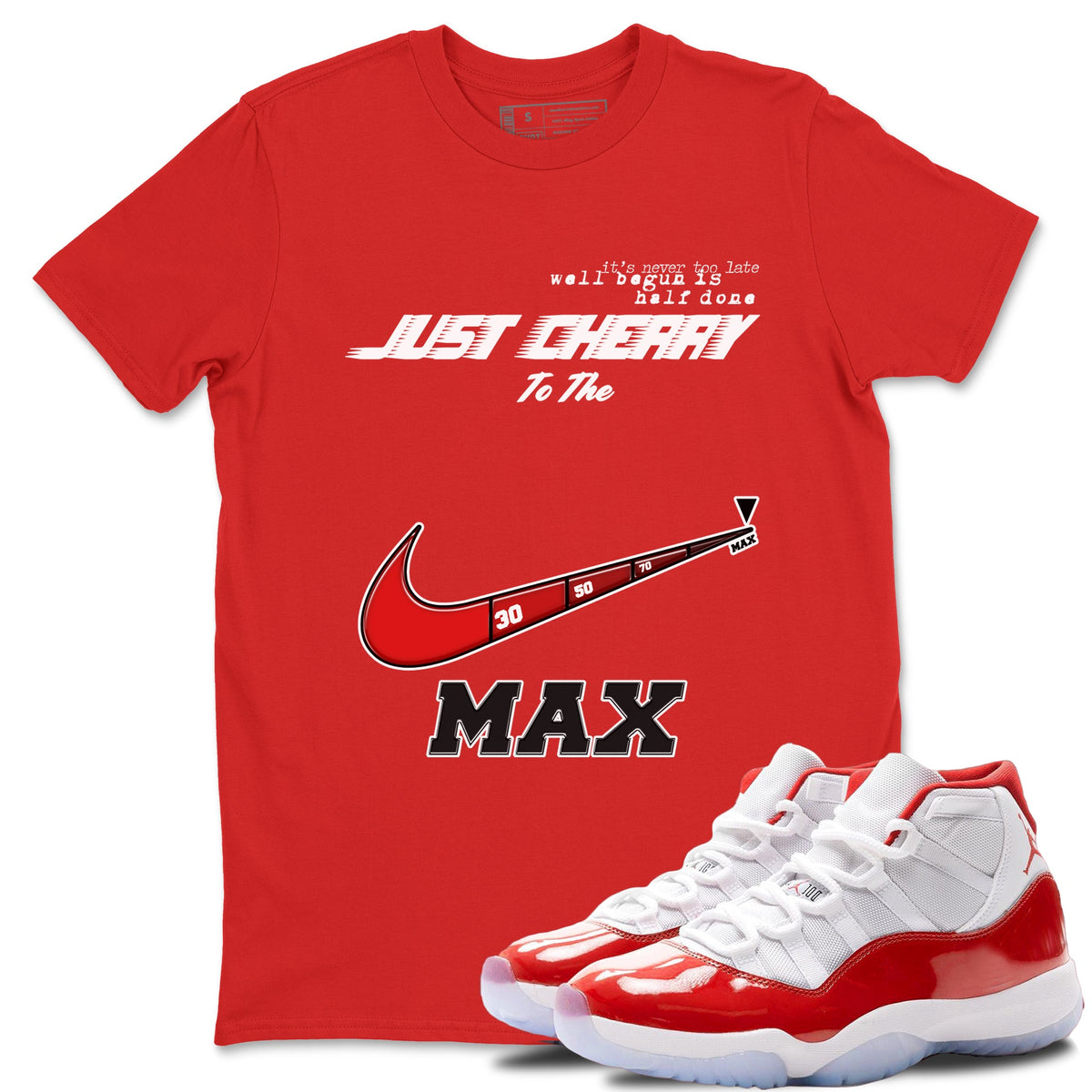 11s Cherry shirts to match jordans Do It To The Max sneaker match tees Air Jordan 11 Retro Cherry match shoes to clothes Drip Gear Zone unisex cotton Red 1 shirts