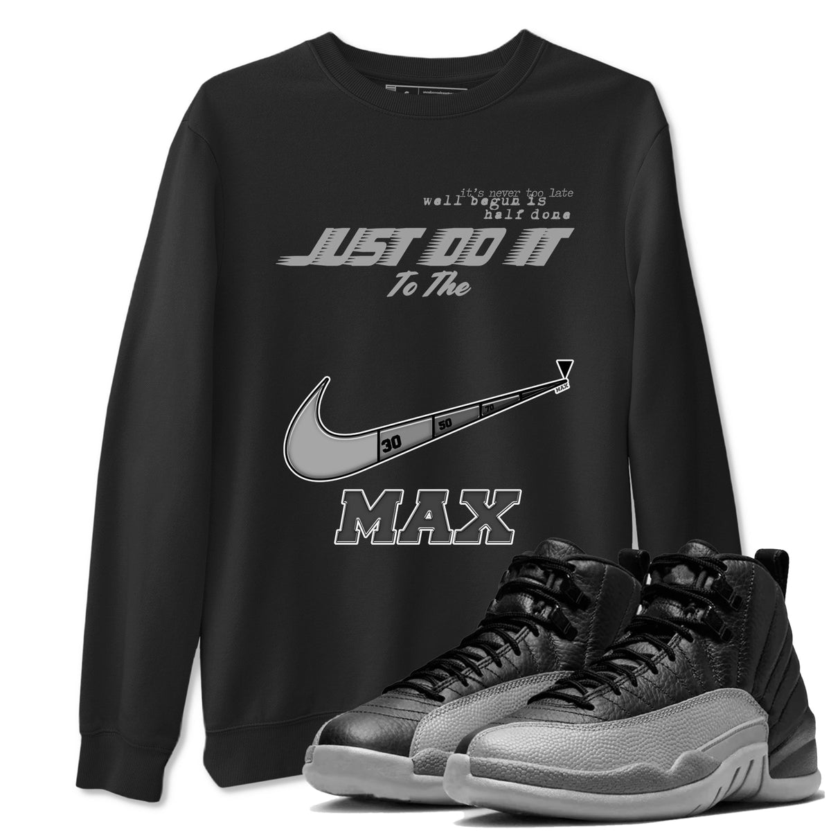 12s Black Wolf Grey shirts to match jordans Do It To The Max sneaker match tees AJ12 Barons match shoes to clothes Drip Gear Zone unisex cotton Black 1 shirts