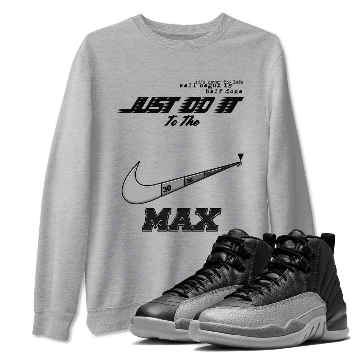 12s Black Wolf Grey shirts to match jordans Do It To The Max sneaker match tees AJ12 Barons match shoes to clothes Drip Gear Zone unisex cotton Heather Grey 1 shirts