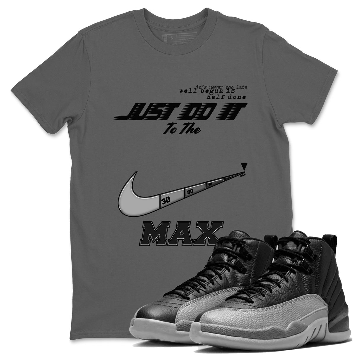 12s Black Wolf Grey shirts to match jordans Do It To The Max sneaker match tees AJ12 Barons match shoes to clothes Drip Gear Zone unisex cotton Cool Grey 1 shirts