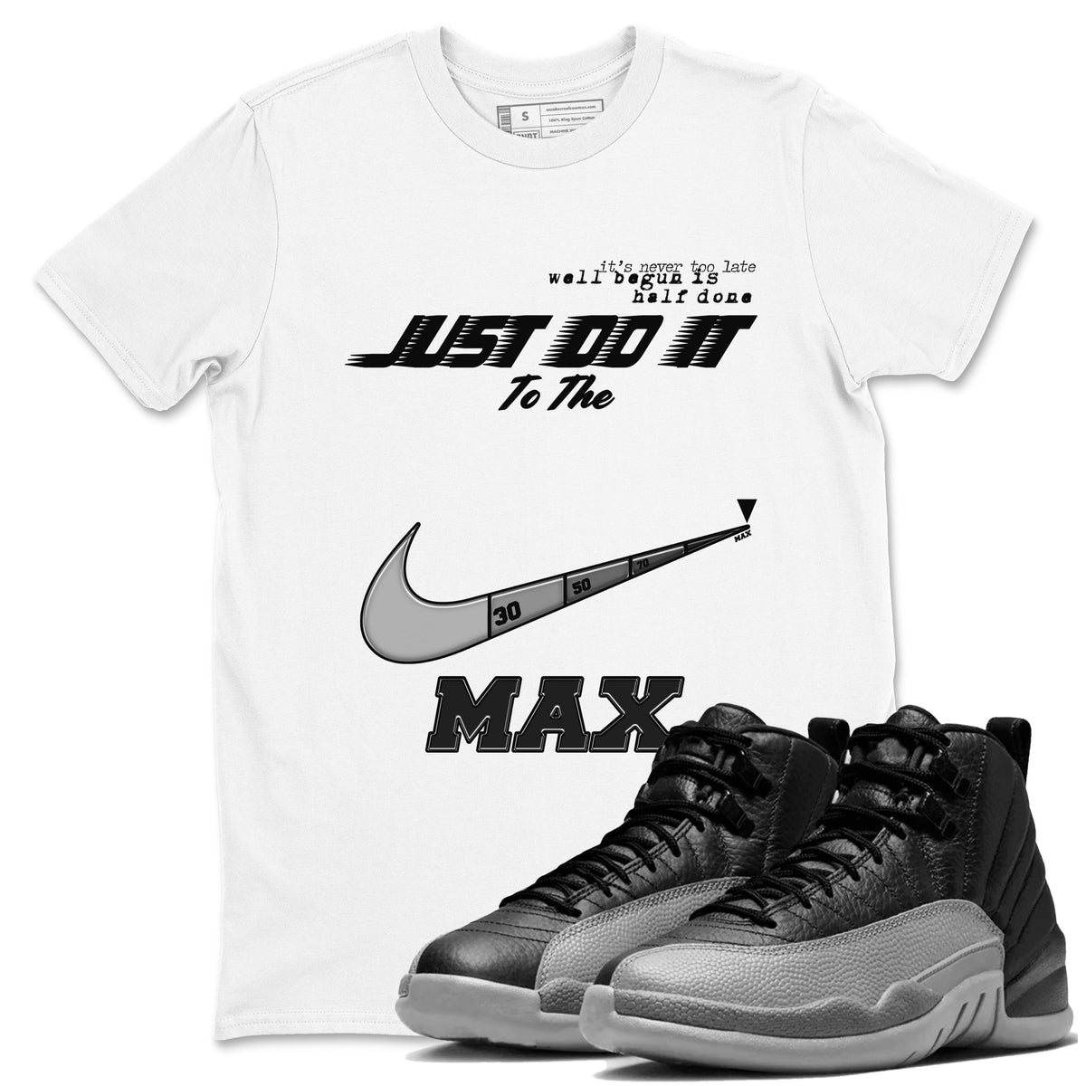 12s Black Wolf Grey shirts to match jordans Do It To The Max sneaker match tees AJ12 Barons match shoes to clothes Drip Gear Zone unisex cotton White 1 shirts