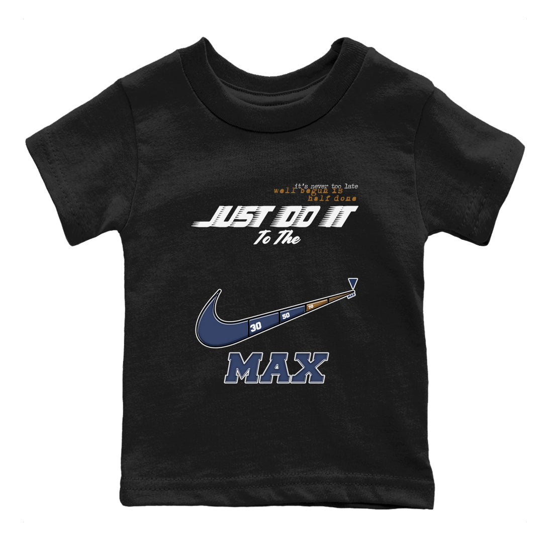 13s Midnight Navy shirts to match jordans Do It To The Max sneaker match tees Air Jordan 13 Midnight Navy match shoes to clothes Drip Gear Zone Youth Baby Black 2 tee
