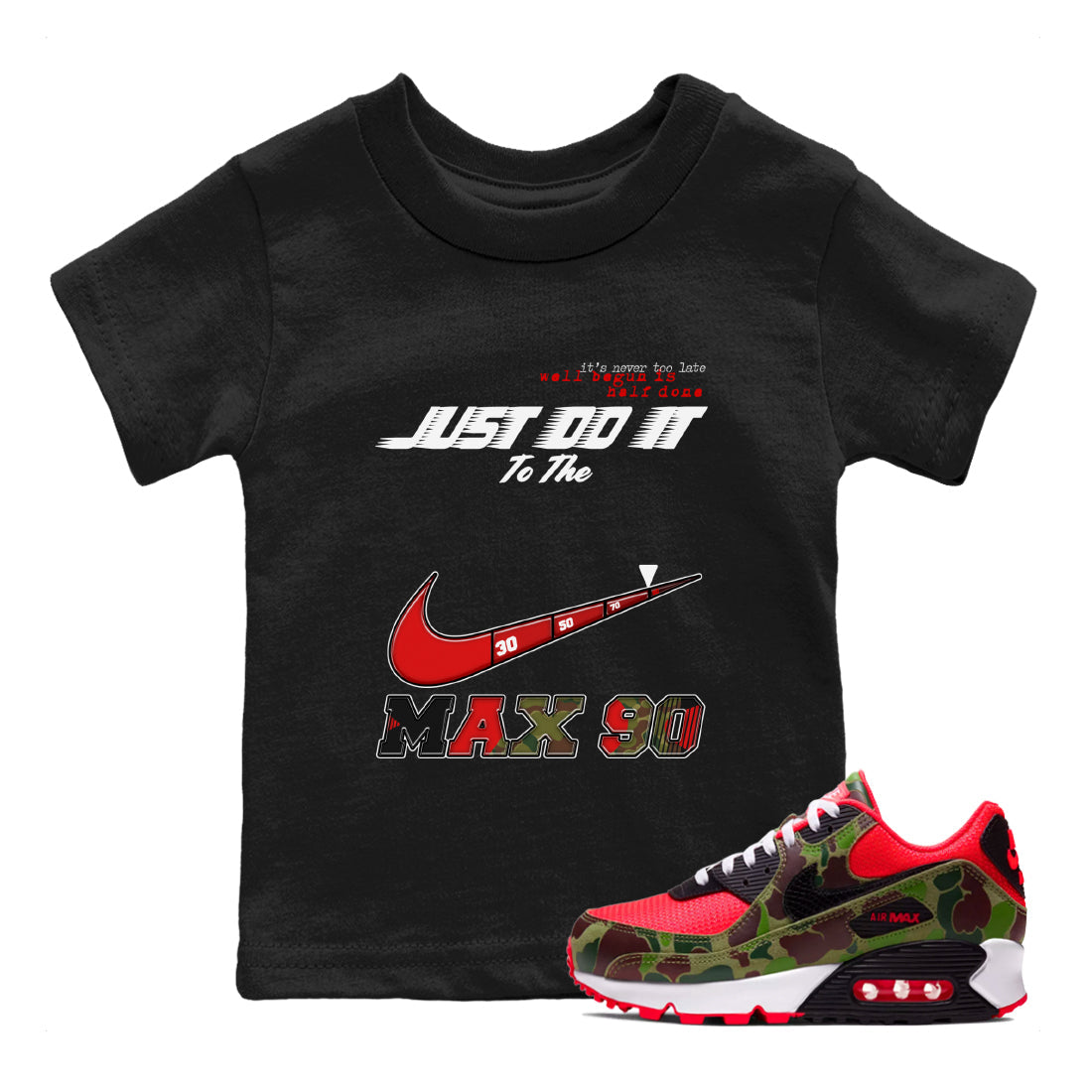 Air Max 90 Reverse Camo shirts to match jordans Do It To The Max sneaker match tees Air Max 90 Reverse Duck Camo match shoes to clothes Drip Gear Zone Youth Baby Black 1 tee