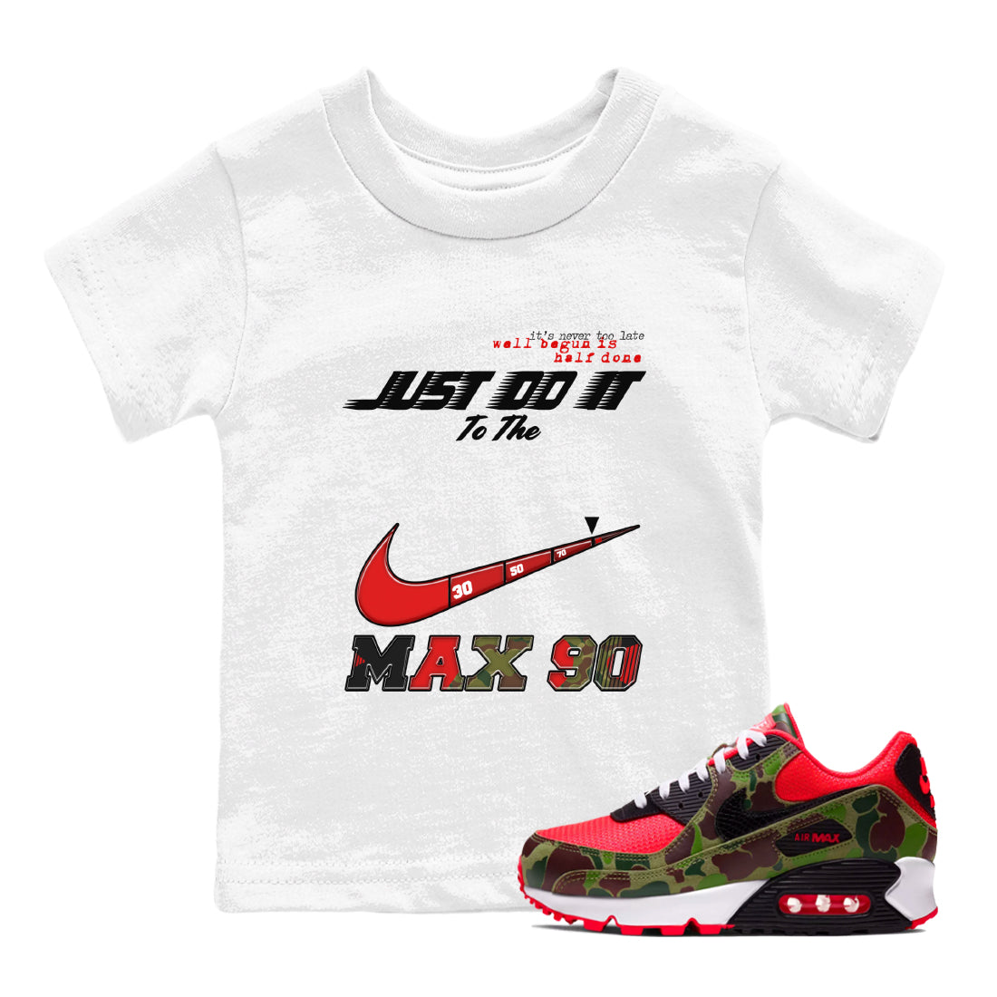 Air Max 90 Reverse Camo shirts to match jordans Do It To The Max sneaker match tees Air Max 90 Reverse Duck Camo match shoes to clothes Drip Gear Zone Youth Baby White 1 tee