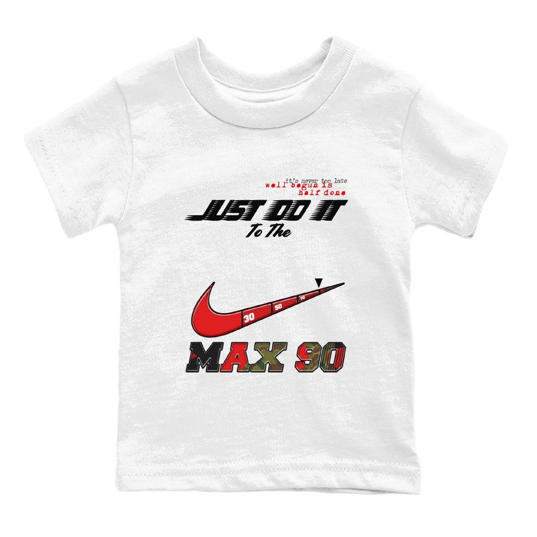 Air Max 90 Reverse Camo shirts to match jordans Do It To The Max sneaker match tees Air Max 90 Reverse Duck Camo match shoes to clothes Drip Gear Zone Youth Baby White 2 tee