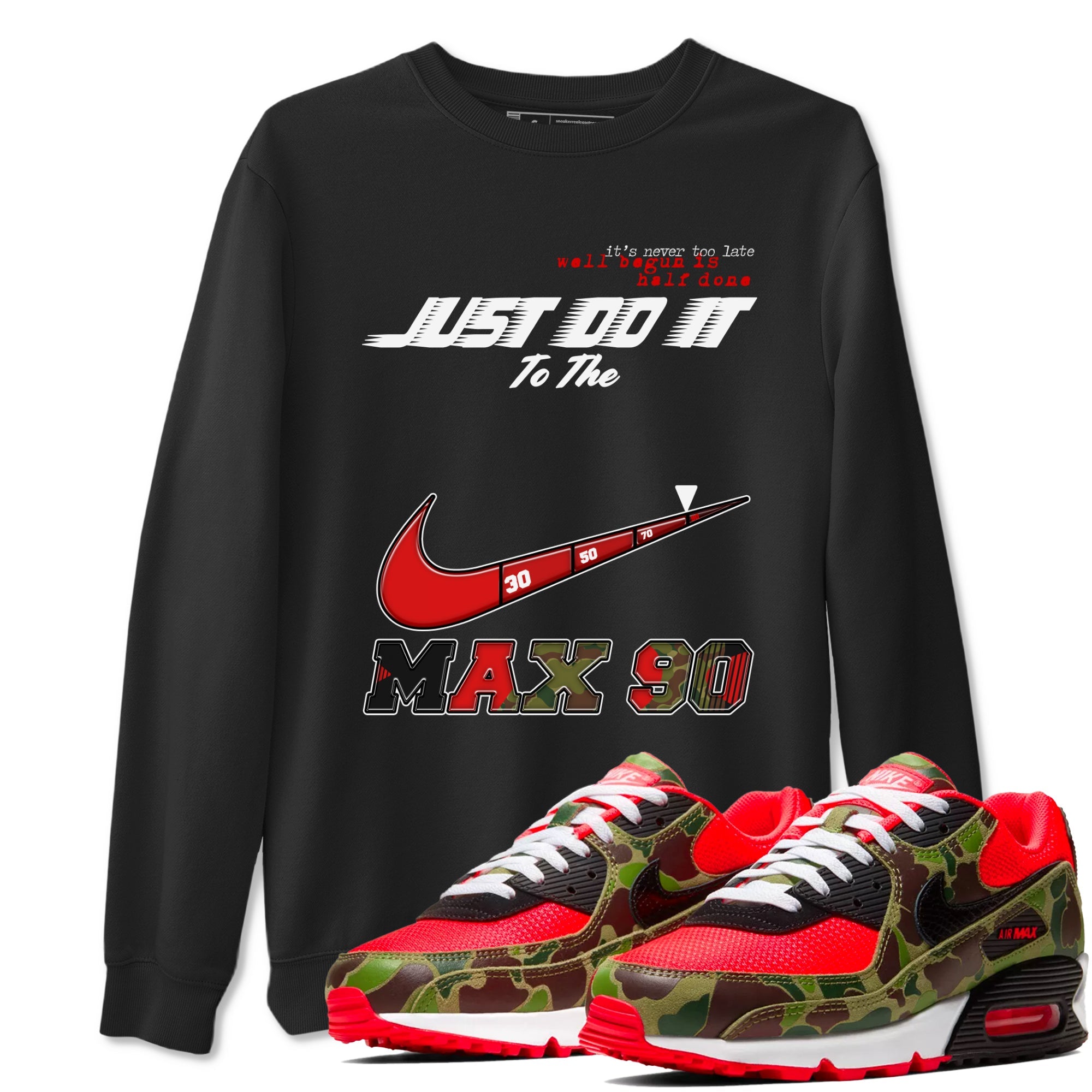 Air Max 90 Reverse Camo shirts to match jordans Do It To The Max sneaker match tees Air Max 90 Reverse Duck Camo match shoes to clothes Drip Gear Zone unisex cotton Black 1 shirts