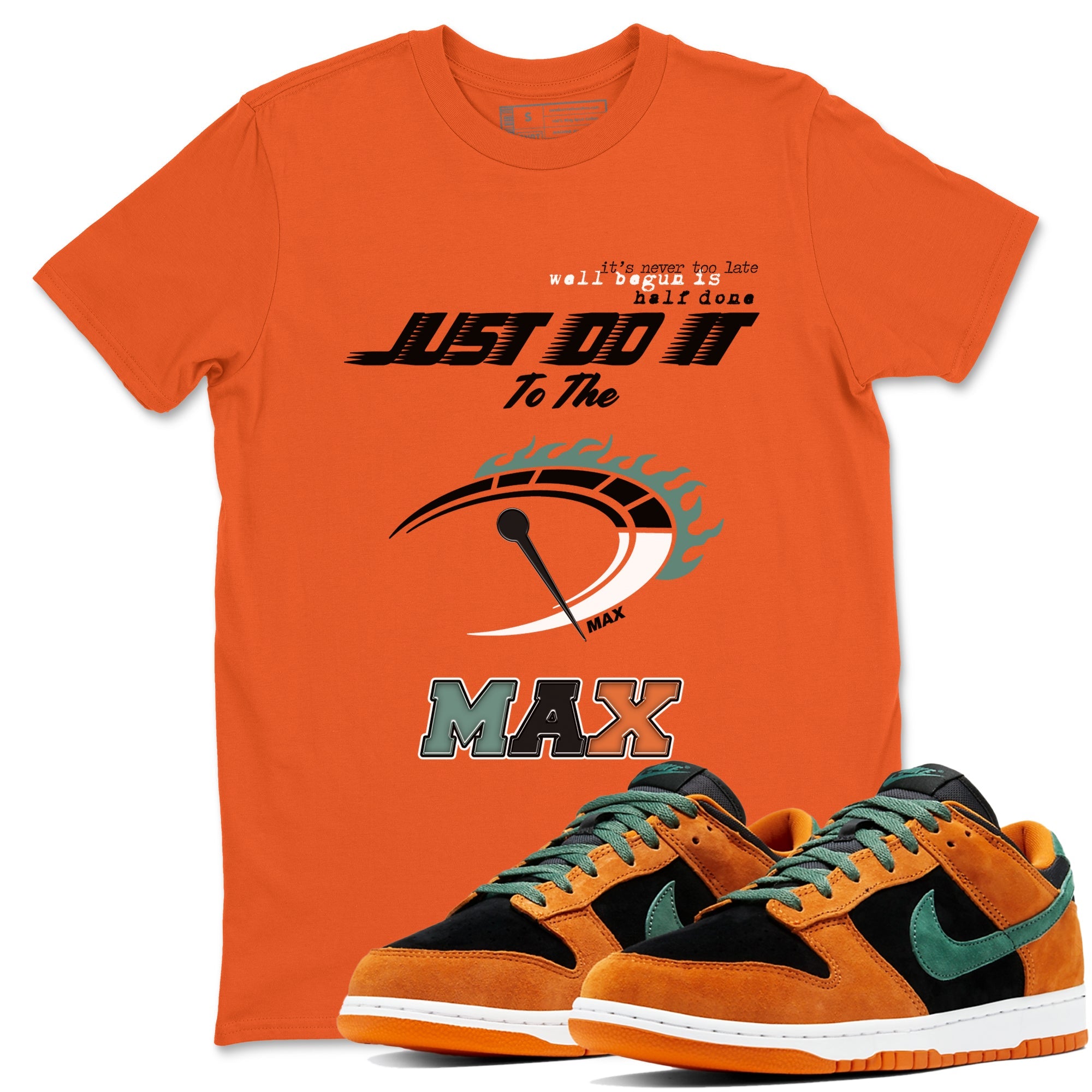 Dunk Ceramic shirts to match jordans Do It To The Max sneaker match tees Dunk Ceramic match shoes to clothes Drip Gear Zone unisex cotton Orange 1 shirts