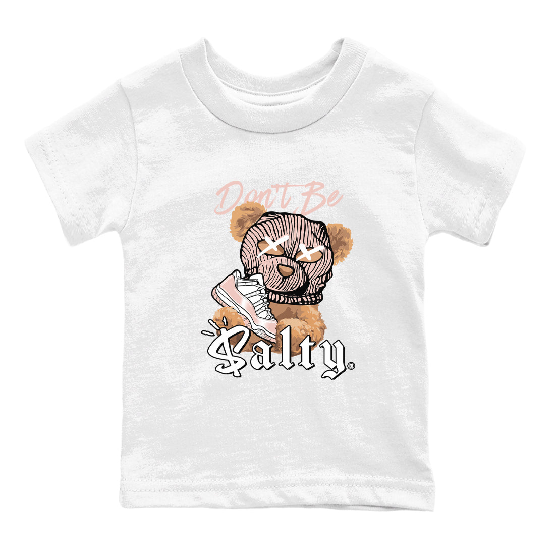 Air Jordan 11 Low Legend Pink shirts to match jordans Don't Be Salty Bear sneaker match tees 11s Legend Pink Drip Gear Zone streetwear brand Baby and Youth White 2 cotton tee