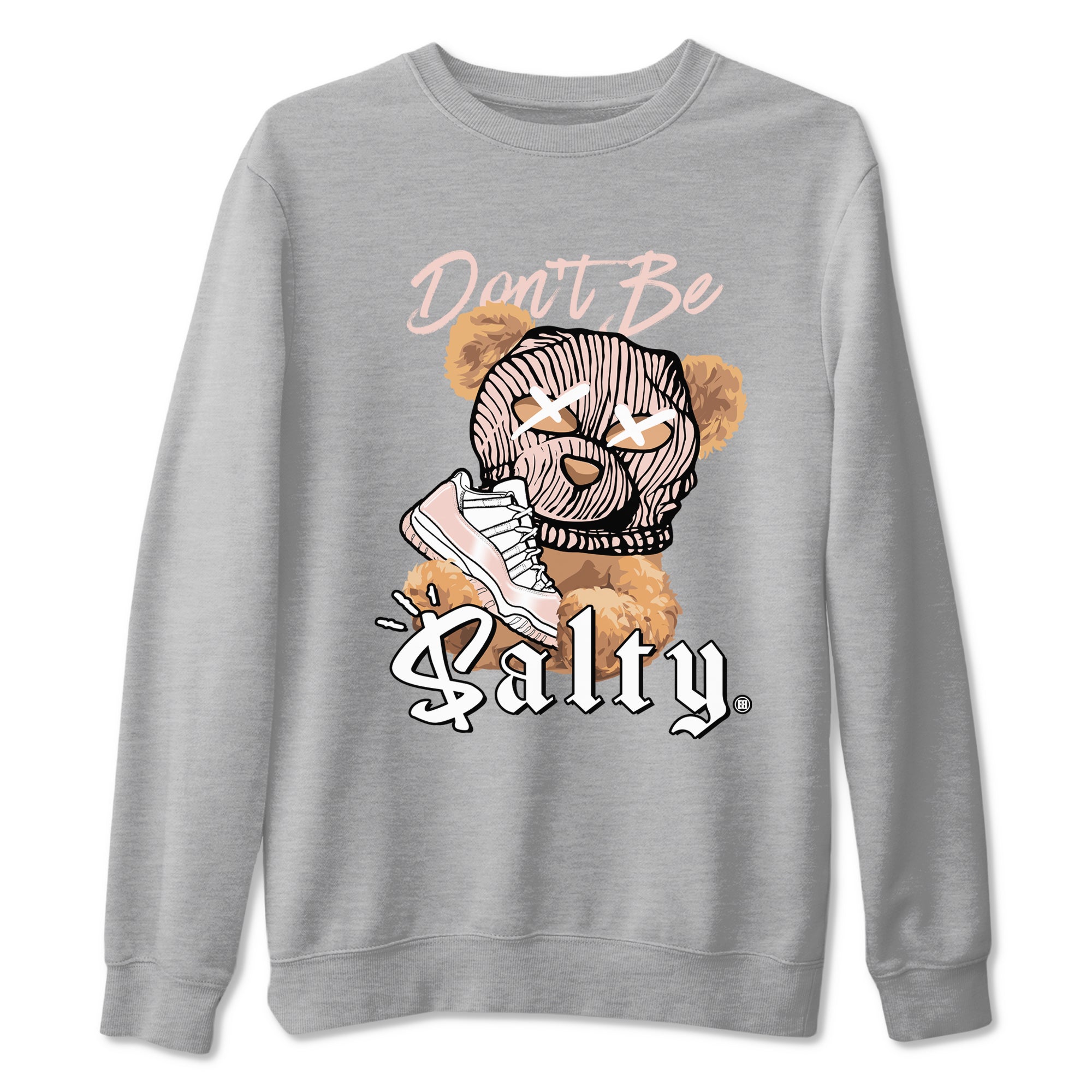 Air Jordan 11 Low Legend Pink shirts to match jordans Don't Be Salty Bear sneaker match tees 11s Legend Pink Drip Gear Zone streetwear brand Heather Grey 2 unisex cotton tee