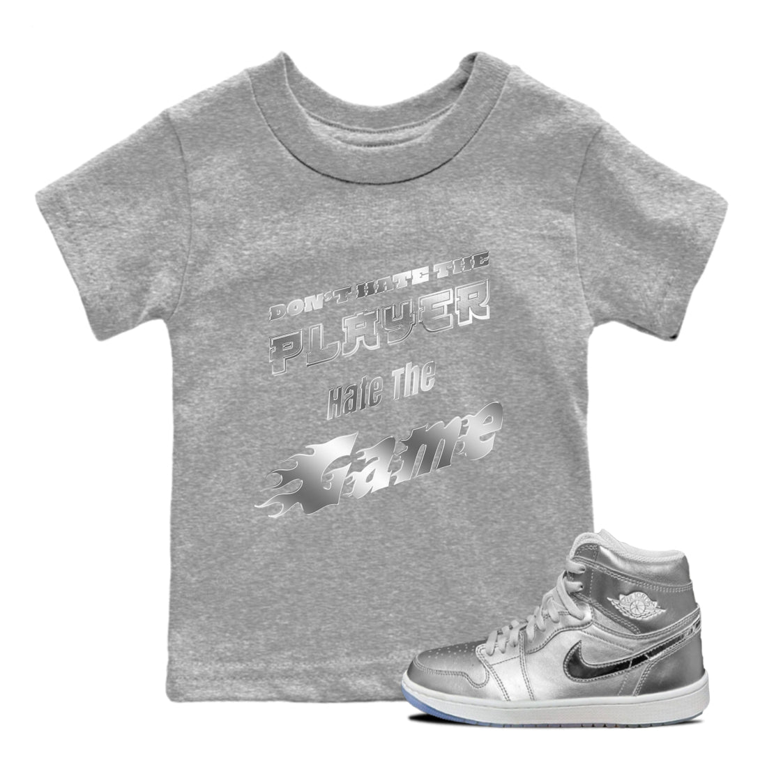 Air Jordan 1 Gift Giving shirt to match jordans Don't Hate The Player sneaker tees  Metal tees AJ1 Gift Giving Drip Gear Zone Baby Toddler Heather Grey 1 T-Shirt