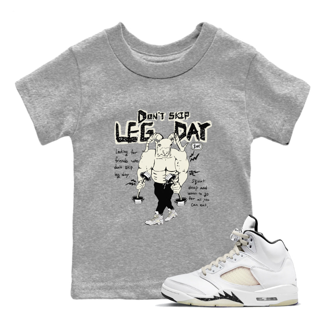 AJ5 Sail shirt to match jordans Don't Skip Leg Day sneaker tees Air Jordan 5 Sail Drip Gear Zone baby toddler Heather Grey 1 cotton Shirt