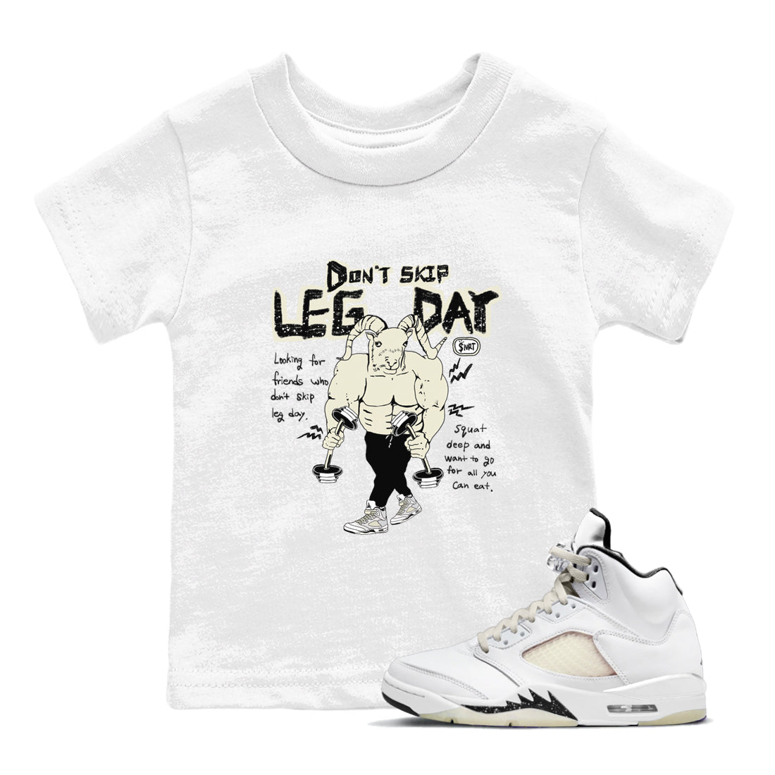 AJ5 Sail shirt to match jordans Don't Skip Leg Day sneaker tees Air Jordan 5 Sail Drip Gear Zone baby toddler White 1 cotton Shirt