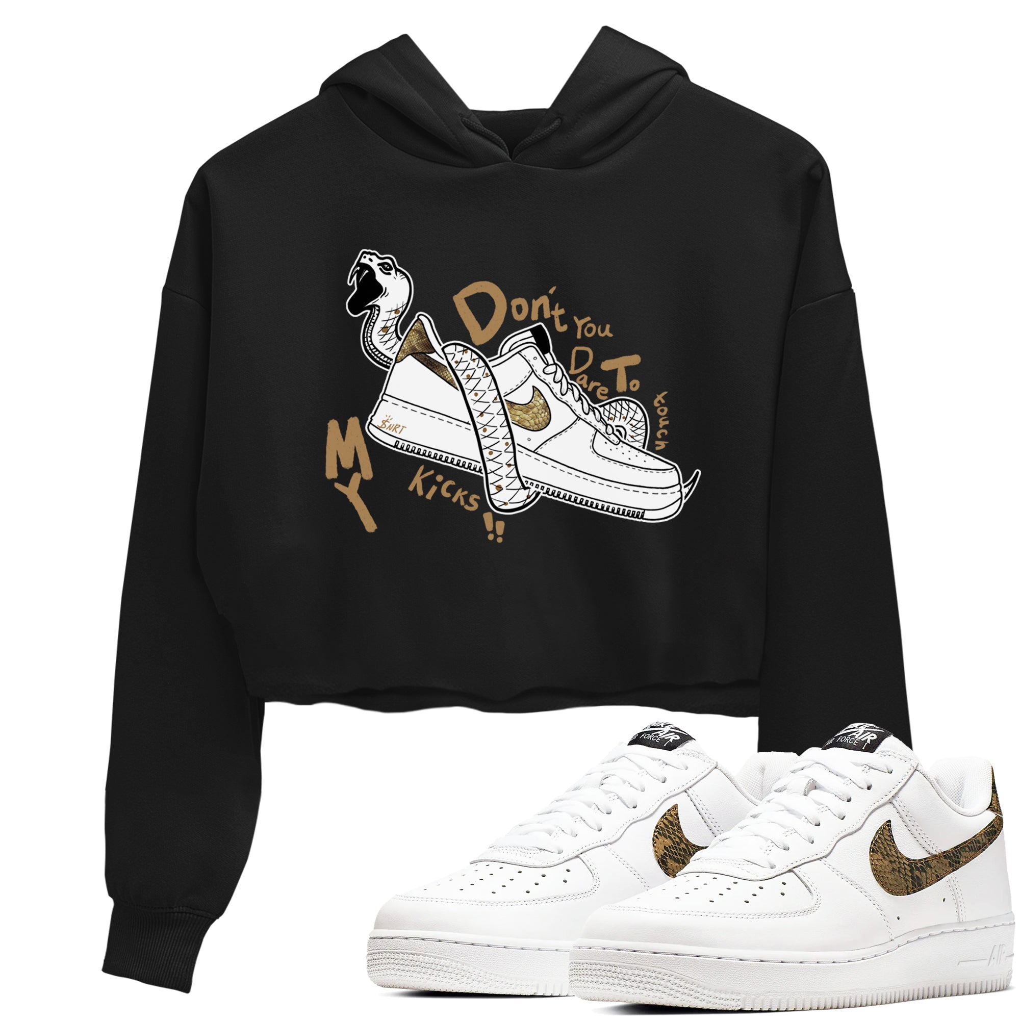 Air Force 1 Ivory Snake shirt to match jordans Don't Touch My Kicks sneaker tees Air Force 1 Ivory Snake Drip Gear Zone Black 1 crop length shirt