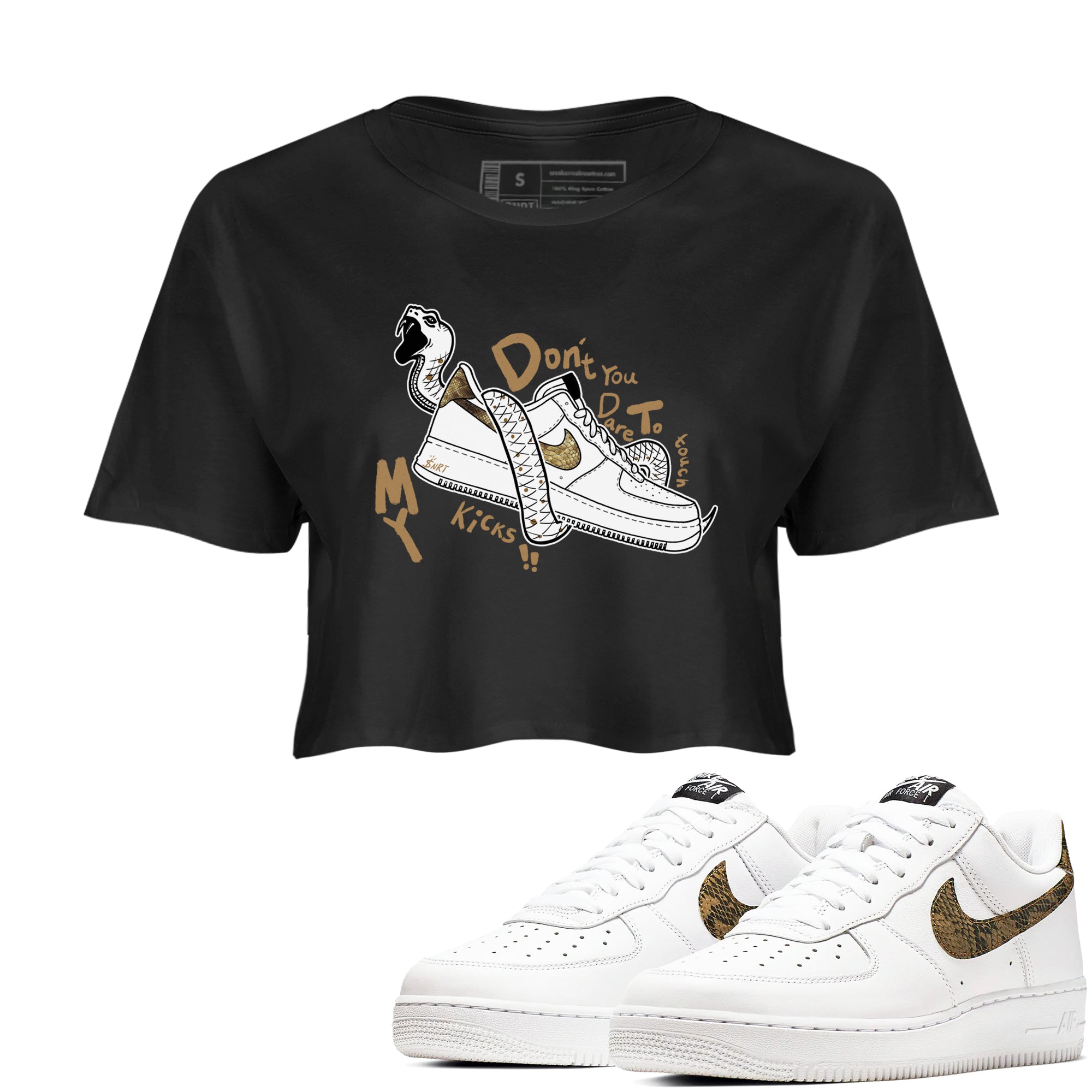 Air Force 1 Ivory Snake shirt to match jordans Don't Touch My Kicks sneaker tees Air Force 1 Ivory Snake Drip Gear Zone Black 1 crop length shirt