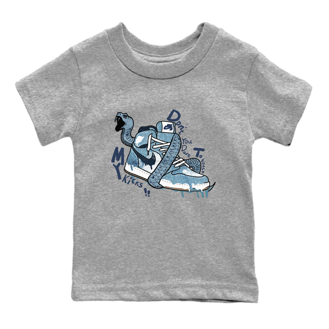 1s Denim shirts to match jordans Don't Touch My Kicks sneaker match tees Air Jordan 1 Denim Drip Gear Zone streetwear brand Baby and Youth Heather Grey 2 cotton tee
