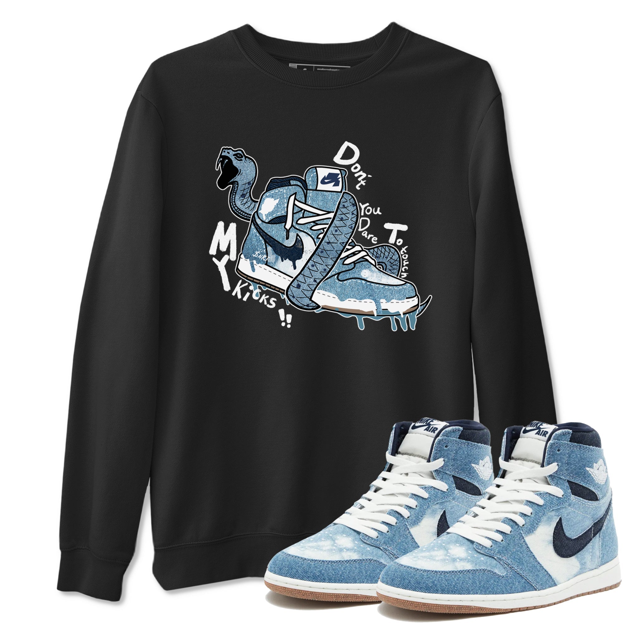1s Denim shirts to match jordans Don't Touch My Kicks sneaker match tees Air Jordan 1 Denim Drip Gear Zone streetwear brand Black 1 unisex cotton tee