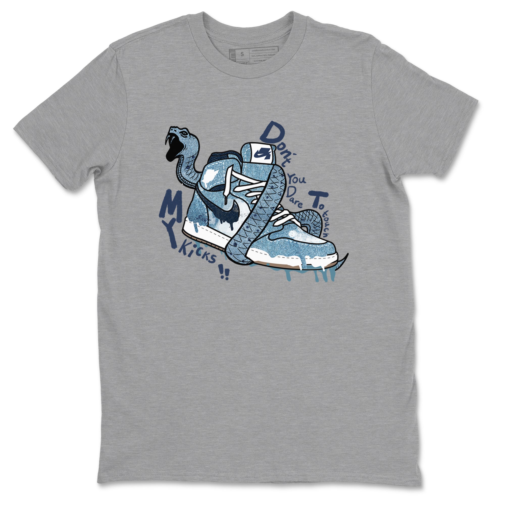 1s Denim shirts to match jordans Don't Touch My Kicks sneaker match tees Air Jordan 1 Denim Drip Gear Zone streetwear brand Heather Grey 2 unisex cotton tee