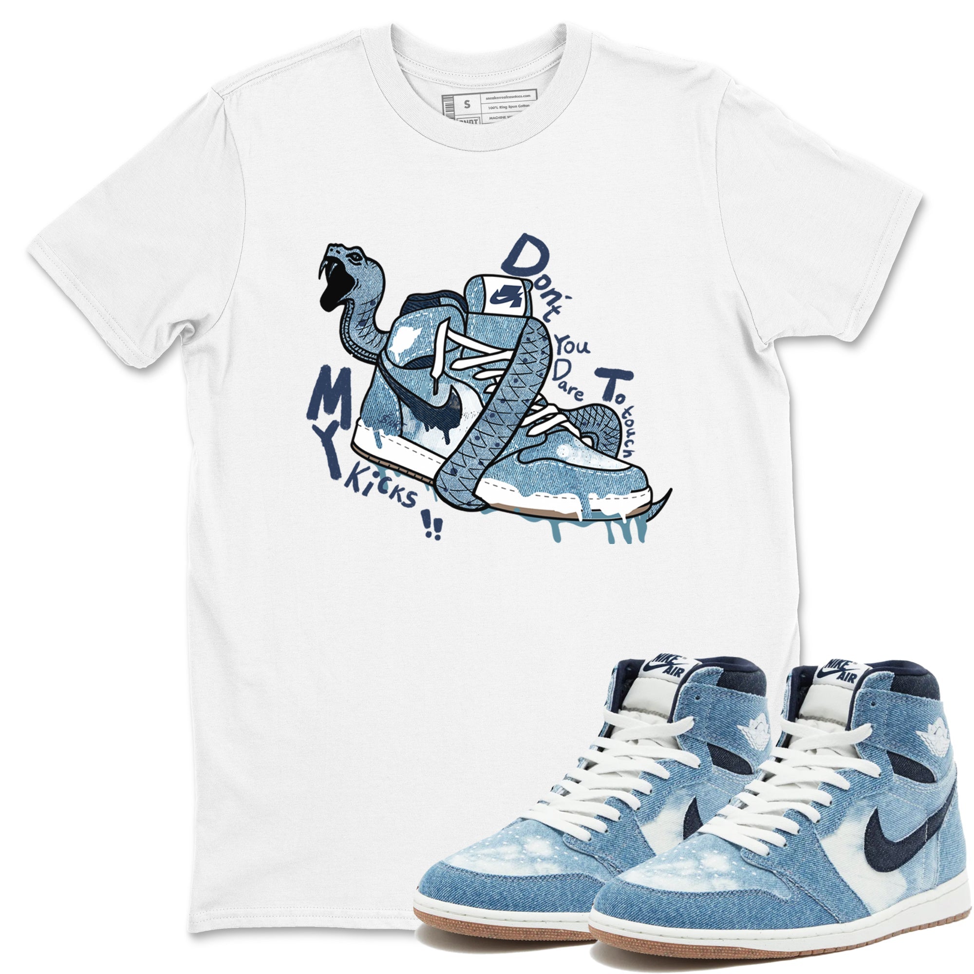 1s Denim shirts to match jordans Don't Touch My Kicks sneaker match tees Air Jordan 1 Denim Drip Gear Zone streetwear brand White 1 unisex cotton tee