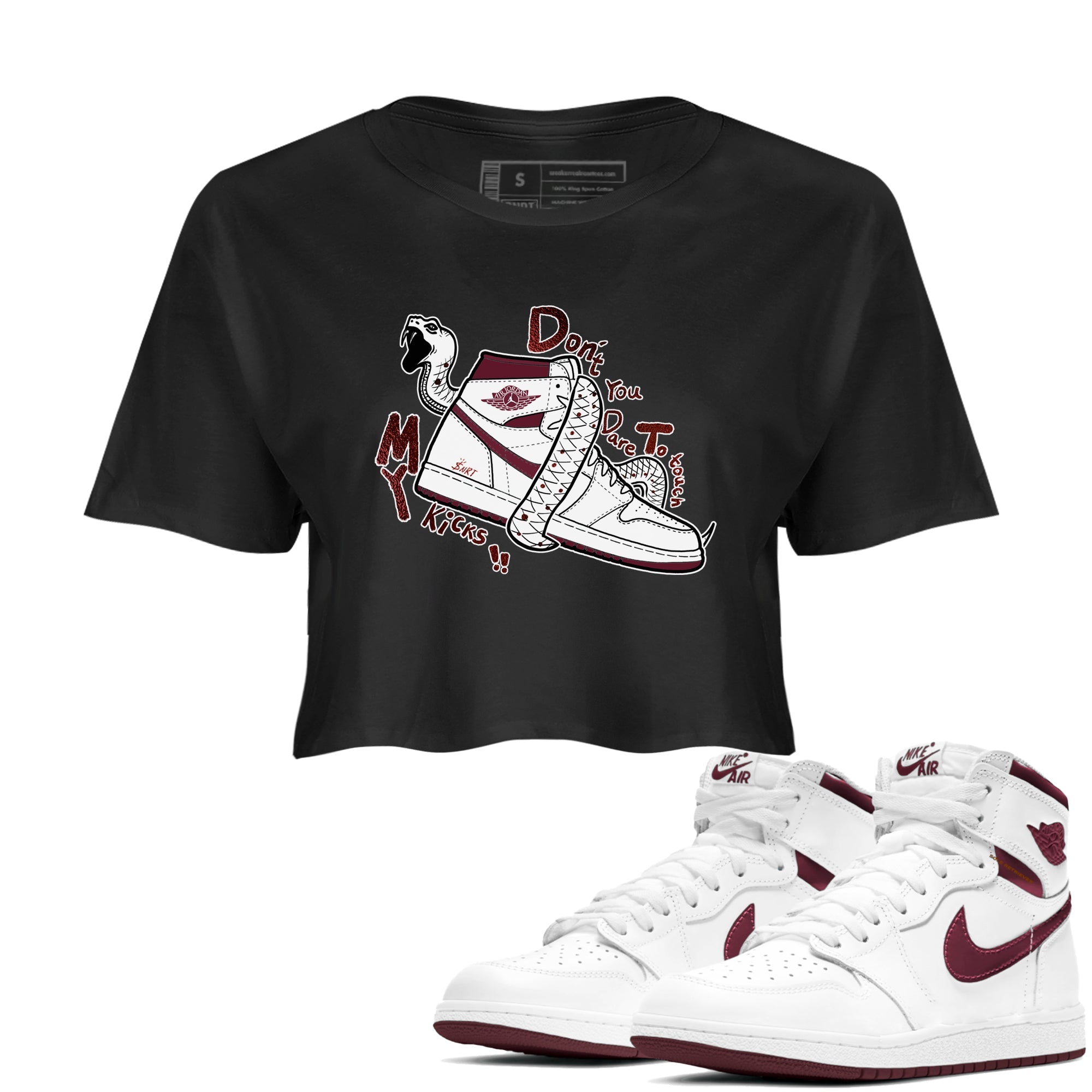 AJ1 High '85 Metallic Burgundy shirts to match jordans Don't Touch My Kicks sneaker match tees 1s High '85 Metallic Burgundy Drip Gear Zone streetwear brand Black 1 crop tee