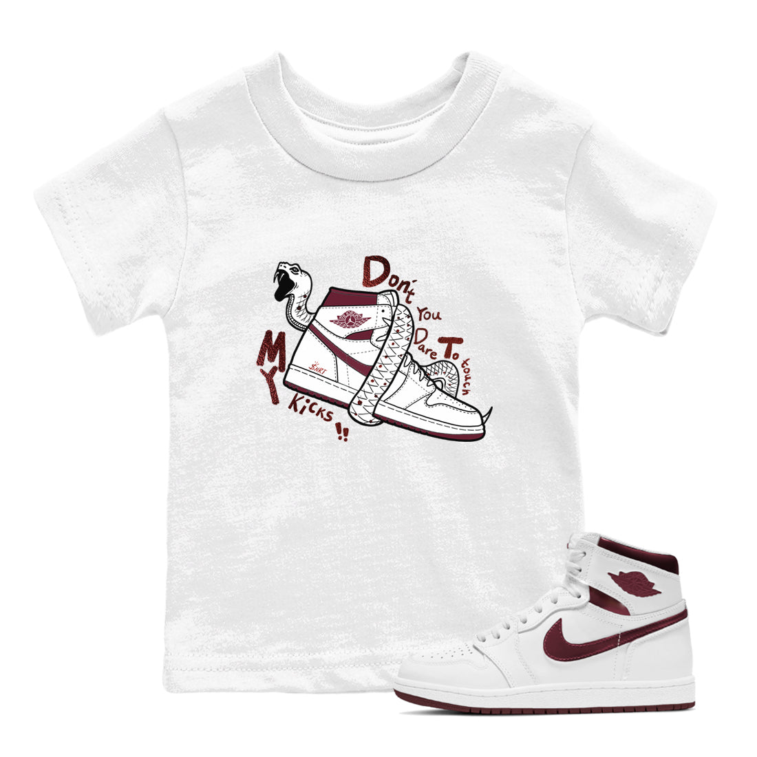 AJ1 High '85 Metallic Burgundy shirts to match jordans Don't Touch My Kicks sneaker match tees 1s High '85 Metallic Burgundy Drip Gear Zone streetwear brand Baby and Youth White 1 cotton tee