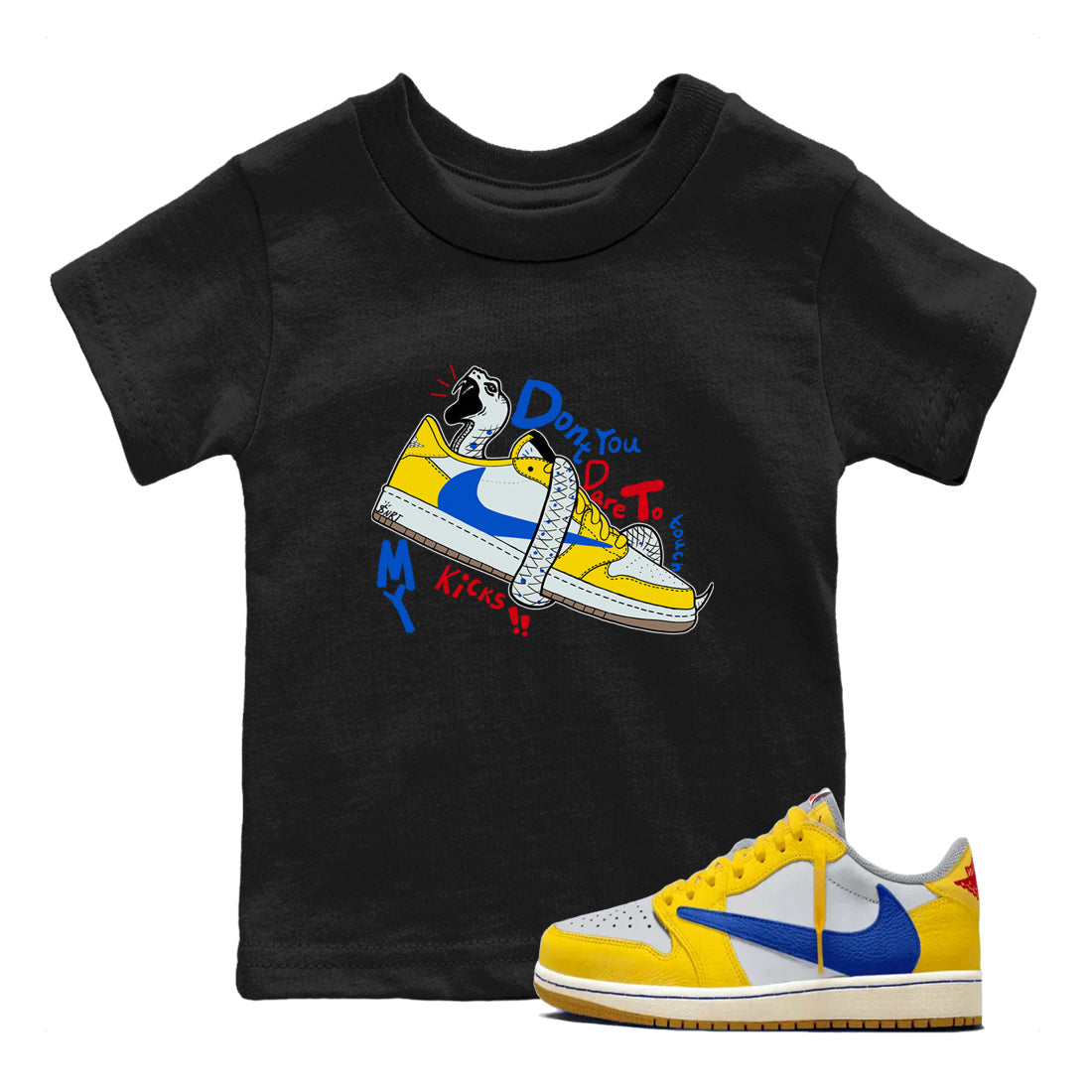 1s Travis Scott Canary shirt to match jordans Don't Touch My Kicks sneaker tees Air Jordan 1 Travis Scott Canary Drip Gear Zone baby toddler Black 1 cotton Shirt