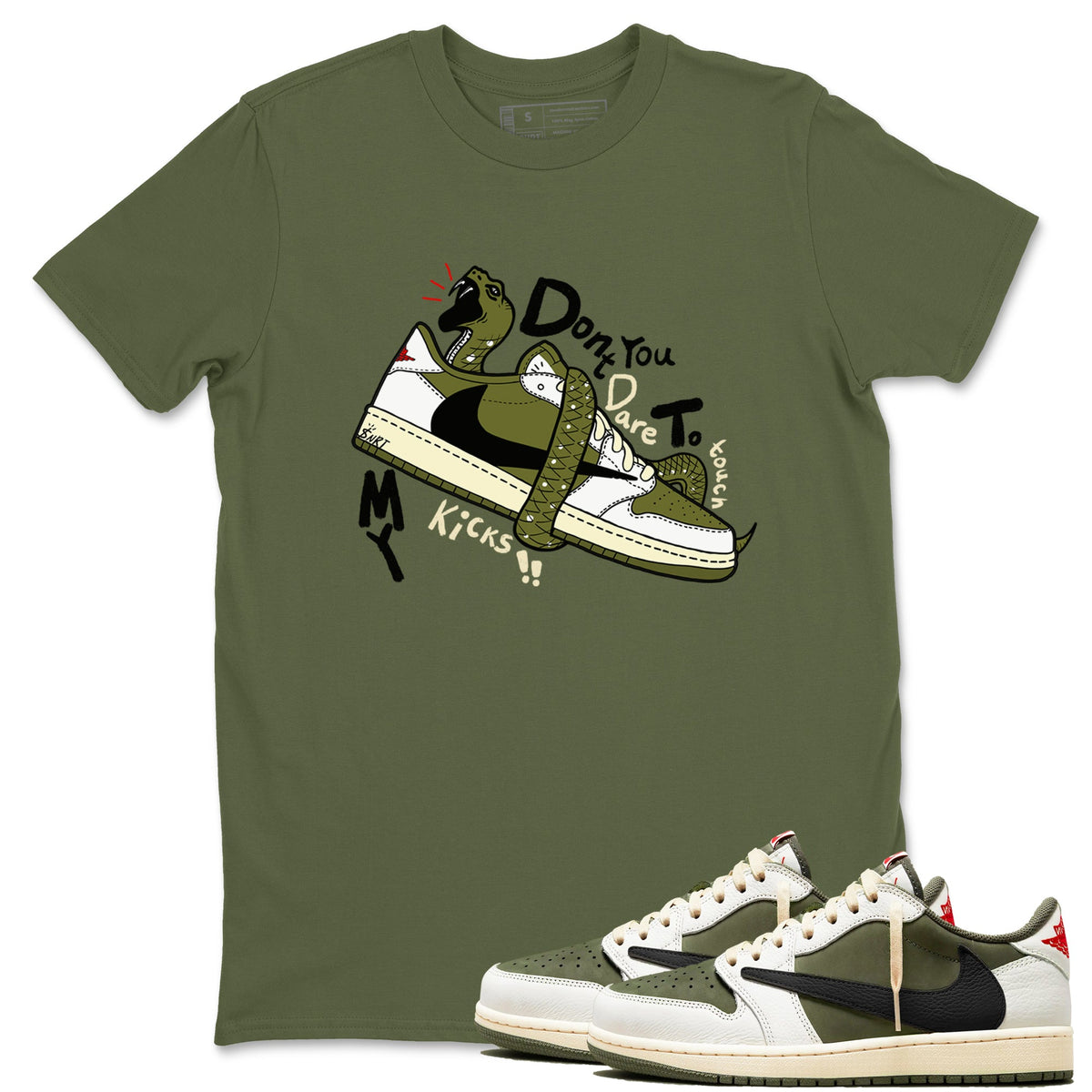 Jordan 1 Olive t shirts to match sneakers Don't Touch My Kicks sneaker match tees Air Jordan 1 Low x Travis Scott Reverse Olive tee Drip Gear Zone unisex cotton Military Green 1 shirts