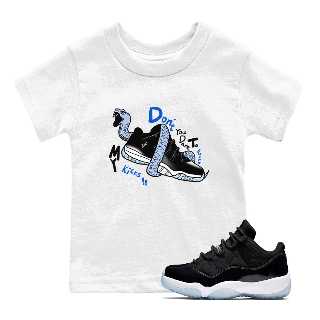 AJ11 Space shirt to match jordans Don't Touch My Kicks sneaker tees Air Jordan 11 Space Drip Gear Zone baby toddler White 1 cotton Shirt