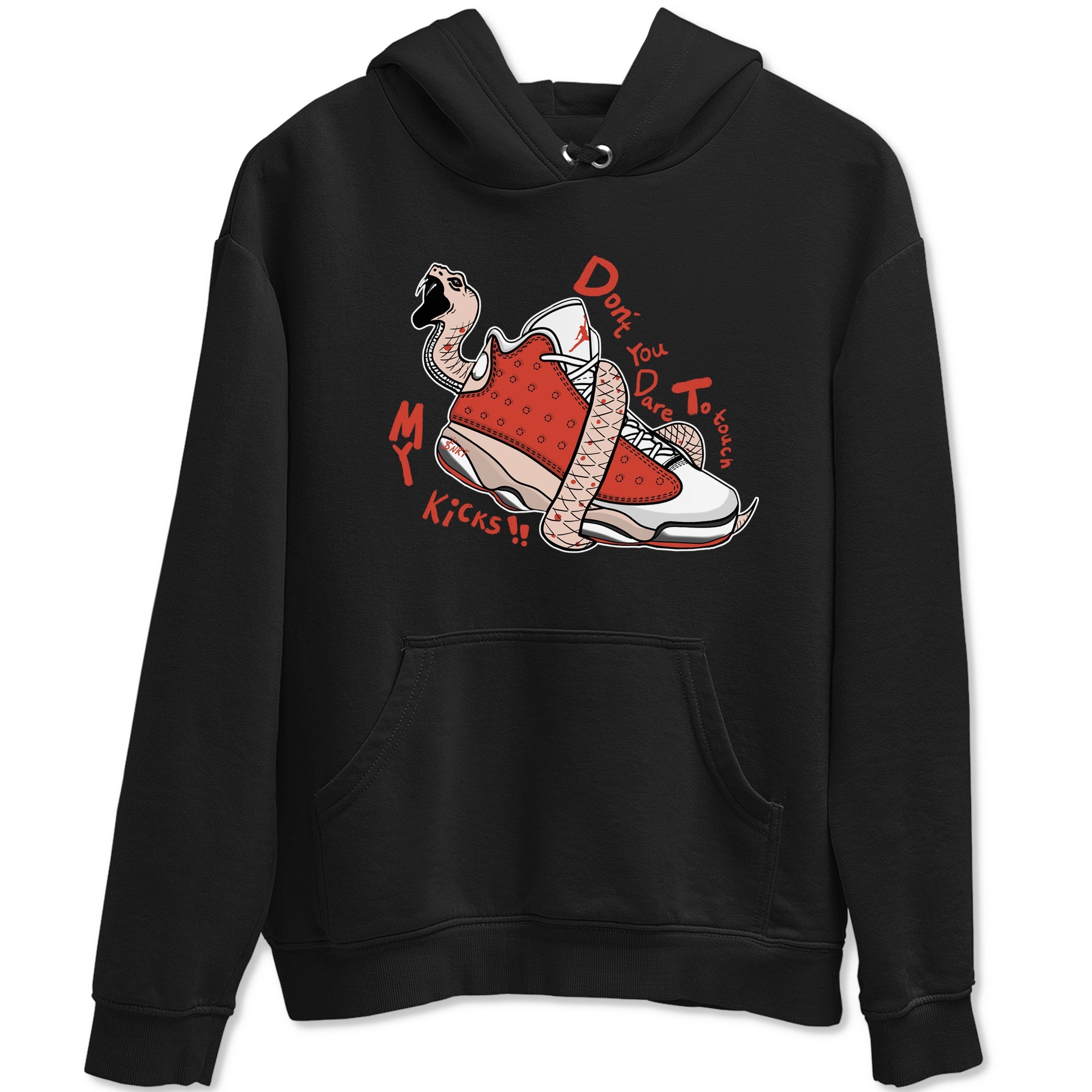 13s Dune Red shirts to match jordans Don't Touch My Kicks sneaker match tees Air Jordan 13 Dune Red Drip Gear Zone streetwear brand Black 2 unisex cotton tee