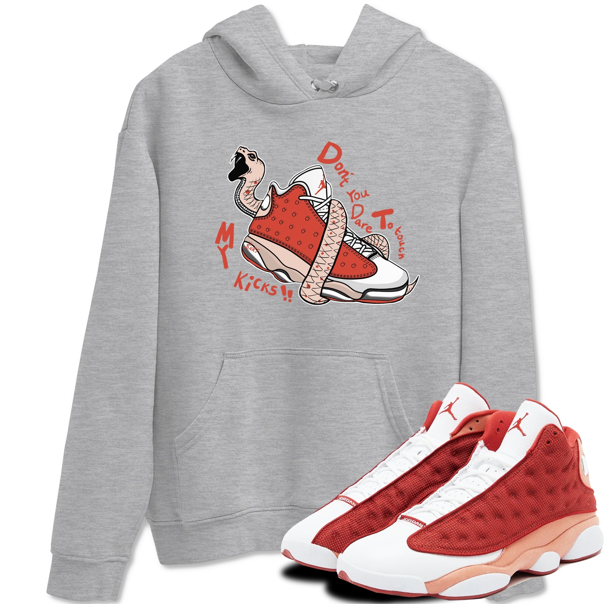 13s Dune Red shirts to match jordans Don't Touch My Kicks sneaker match tees Air Jordan 13 Dune Red Drip Gear Zone streetwear brand Heather Grey 1 unisex cotton tee