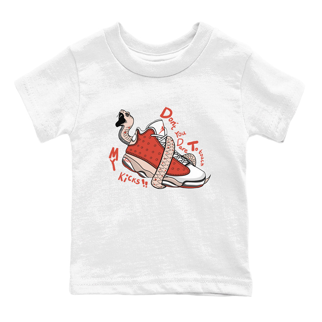 13s Dune Red shirts to match jordans Don't Touch My Kicks sneaker match tees Air Jordan 13 Dune Red Drip Gear Zone streetwear brand Baby and Youth White 2 cotton tee