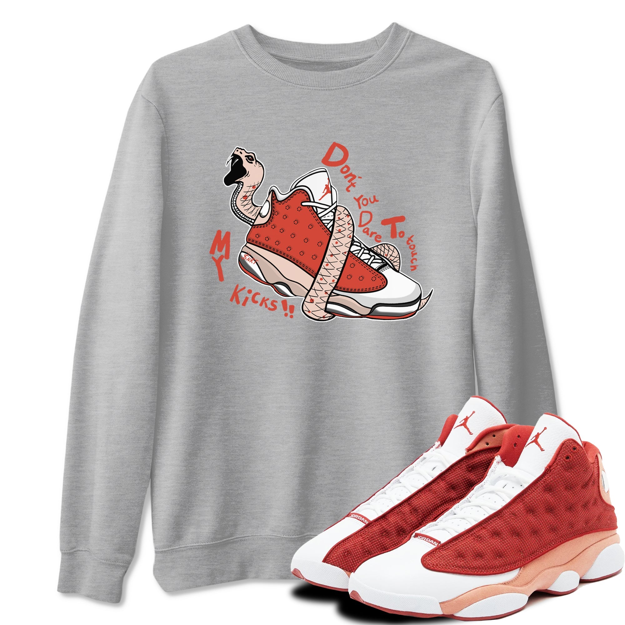 13s Dune Red shirts to match jordans Don't Touch My Kicks sneaker match tees Air Jordan 13 Dune Red Drip Gear Zone streetwear brand Heather Grey 1 unisex cotton tee