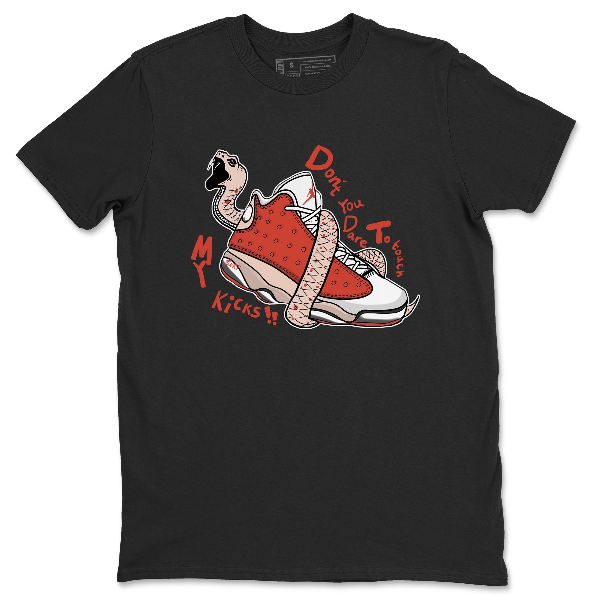13s Dune Red shirts to match jordans Don't Touch My Kicks sneaker match tees Air Jordan 13 Dune Red Drip Gear Zone streetwear brand Black 2 unisex cotton tee