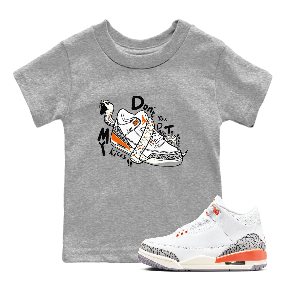 3s Georgia Peach shirt to match jordans Don't Touch My Kicks sneaker tees Air Jordan 3 Georgia Peach Drip Gear Zone baby toddler Heather Grey 1 cotton Shirt