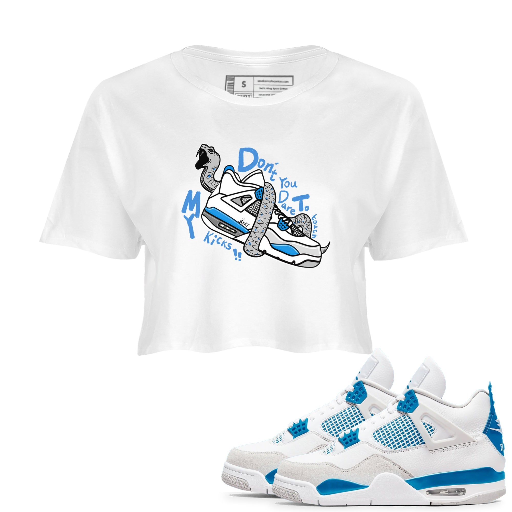 Air Jordan 4 Retro Military Blue shirt to match jordans Don't Touch My Kicks sneaker tees AJ4 Military Blue Drip Gear Zone White 1 crop length shirt