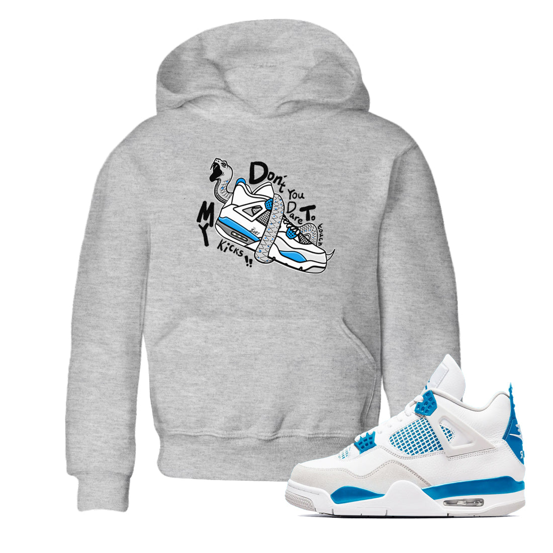 Air Jordan 4 Retro Military Blue shirt to match jordans Don't Touch My Kicks sneaker tees AJ4 Military Blue Drip Gear Zone baby toddler Heather Grey 1 cotton Shirt