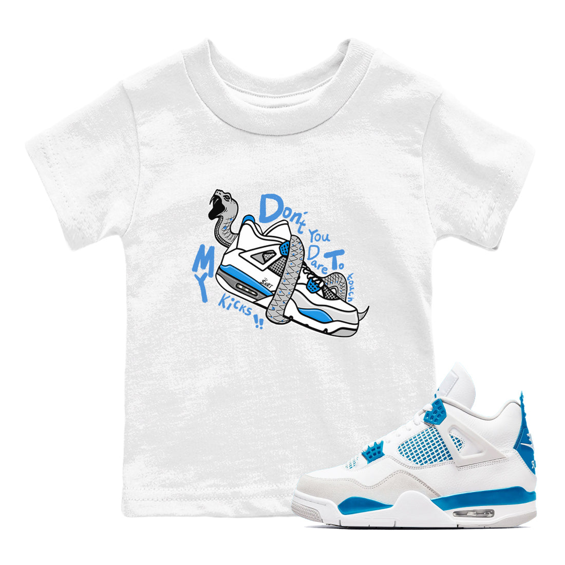 Air Jordan 4 Retro Military Blue shirt to match jordans Don't Touch My Kicks sneaker tees AJ4 Military Blue Drip Gear Zone baby toddler White 1 cotton Shirt