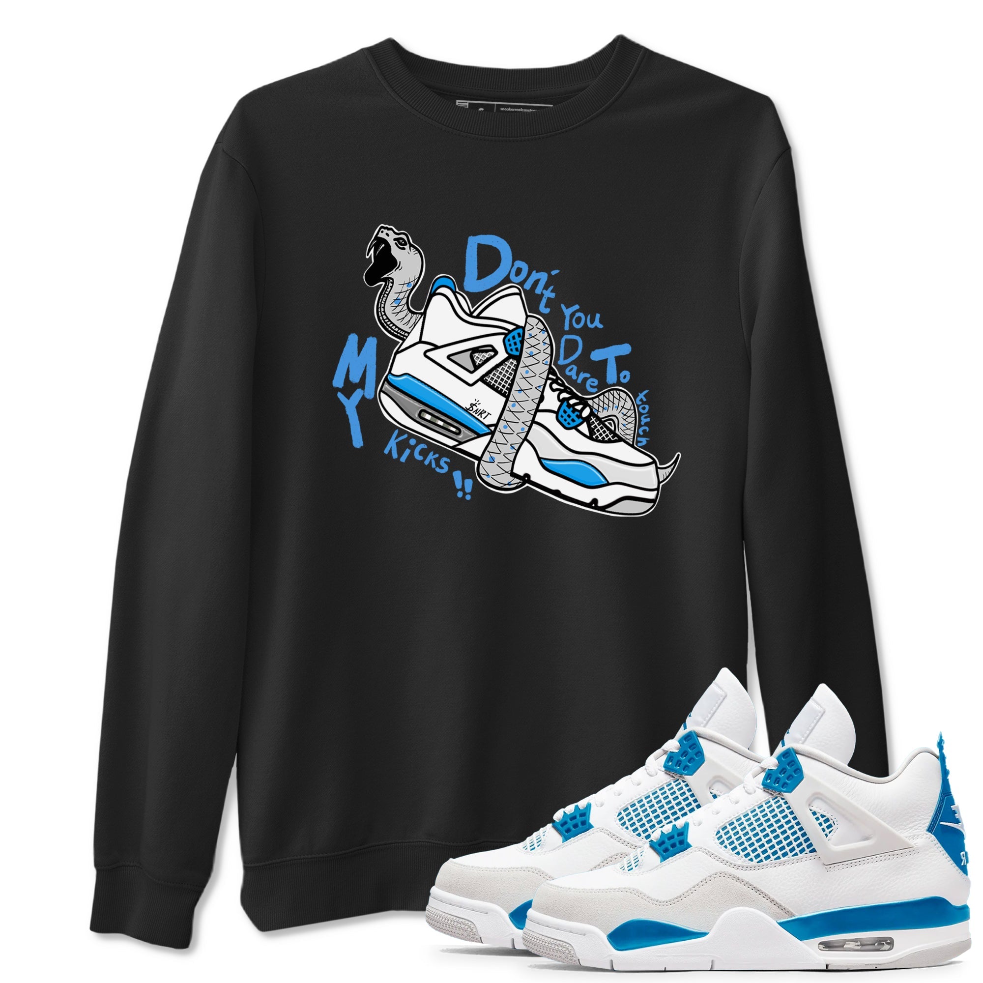 Air Jordan 4 Retro Military Blue shirt to match jordans Don't Touch My Kicks sneaker tees AJ4 Military Blue Drip Gear Zone unisex cotton Black 1 crew neck shirt