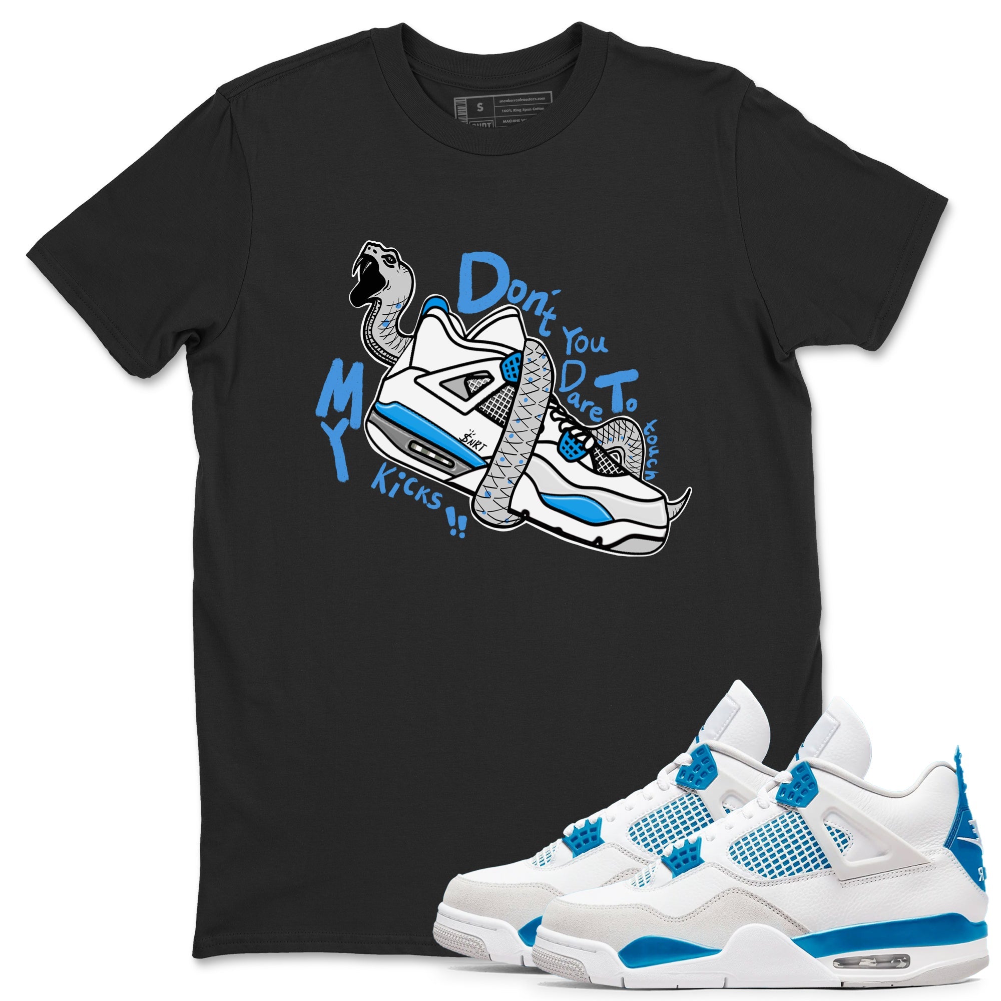 Air Jordan 4 Retro Military Blue shirt to match jordans Don't Touch My Kicks sneaker tees AJ4 Military Blue Drip Gear Zone unisex cotton Black 1 crew neck shirt
