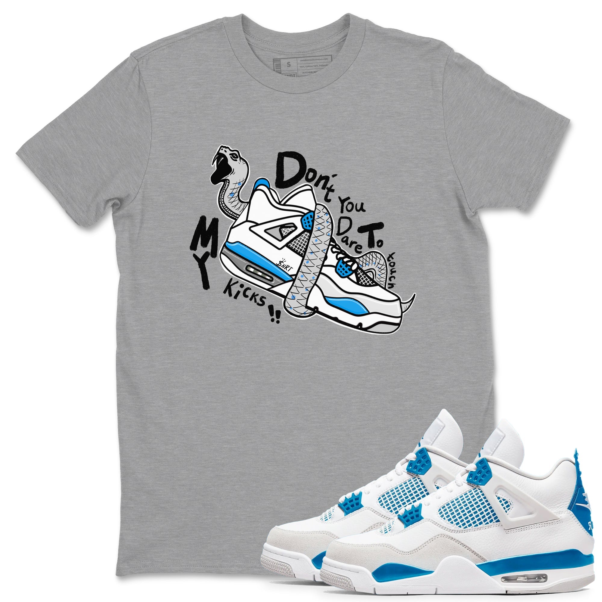 Air Jordan 4 Retro Military Blue shirt to match jordans Don't Touch My Kicks sneaker tees AJ4 Military Blue Drip Gear Zone unisex cotton Heather Grey 1 crew neck shirt