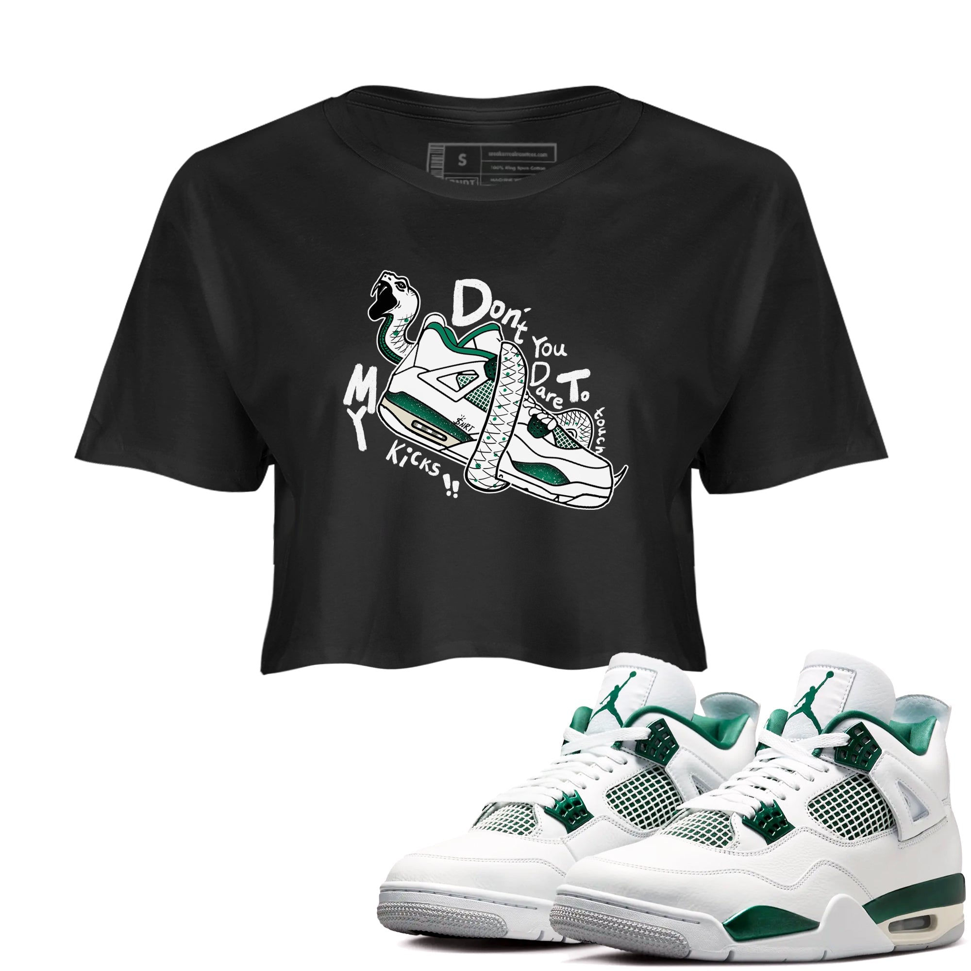 4s Oxidized Green shirts to match jordans Don't Touch My Kicks sneaker match tees Air Jordan 4 Oxidized Green Drip Gear Zone streetwear brand Black 1 crop tee