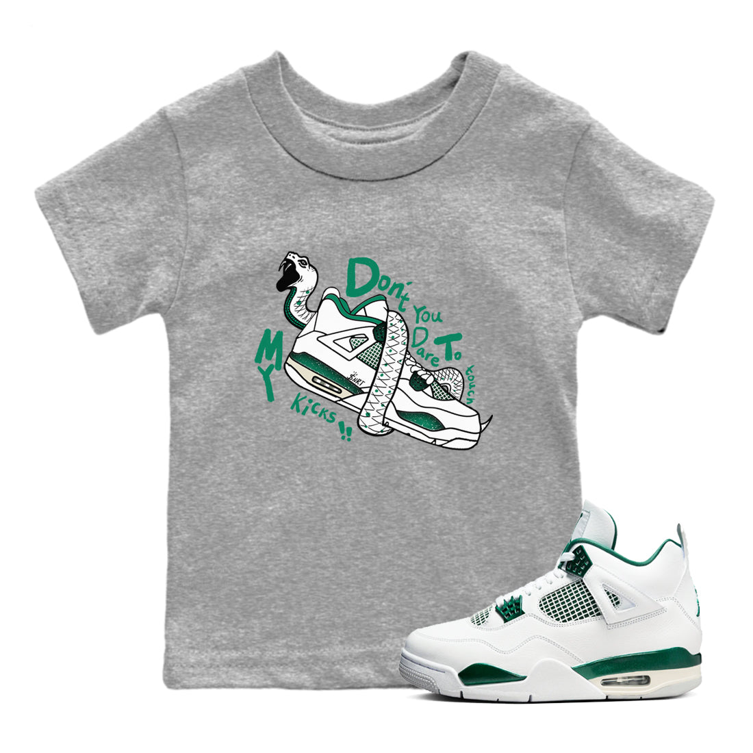 4s Oxidized Green shirts to match jordans Don't Touch My Kicks sneaker match tees Air Jordan 4 Oxidized Green Drip Gear Zone streetwear brand Baby and Youth Heather Grey 1 cotton tee