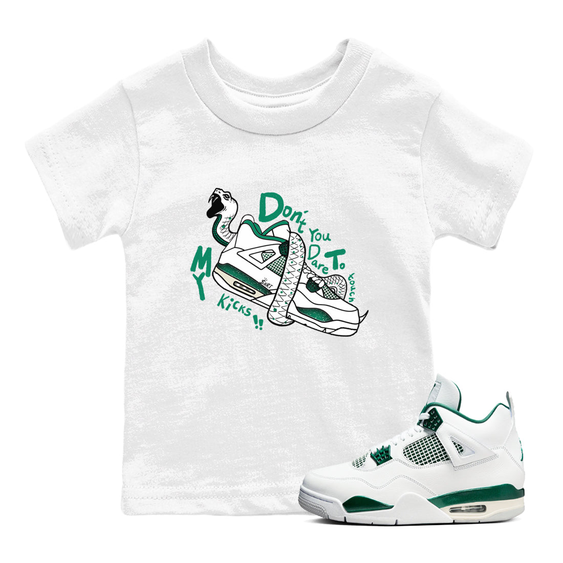 4s Oxidized Green shirts to match jordans Don't Touch My Kicks sneaker match tees Air Jordan 4 Oxidized Green Drip Gear Zone streetwear brand Baby and Youth White 1 cotton tee