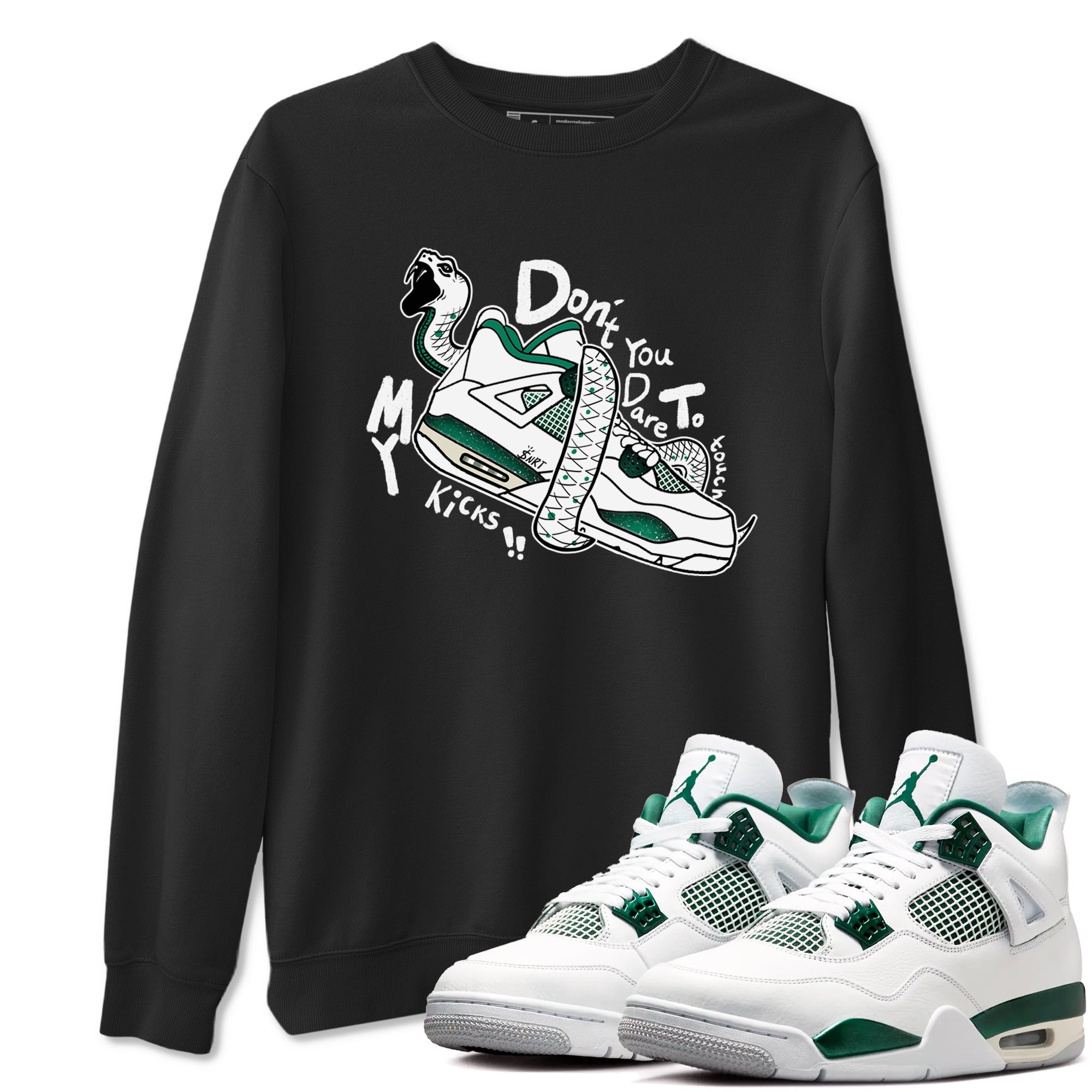 4s Oxidized Green shirts to match jordans Don't Touch My Kicks sneaker match tees Air Jordan 4 Oxidized Green Drip Gear Zone streetwear brand Black 1 unisex cotton tee