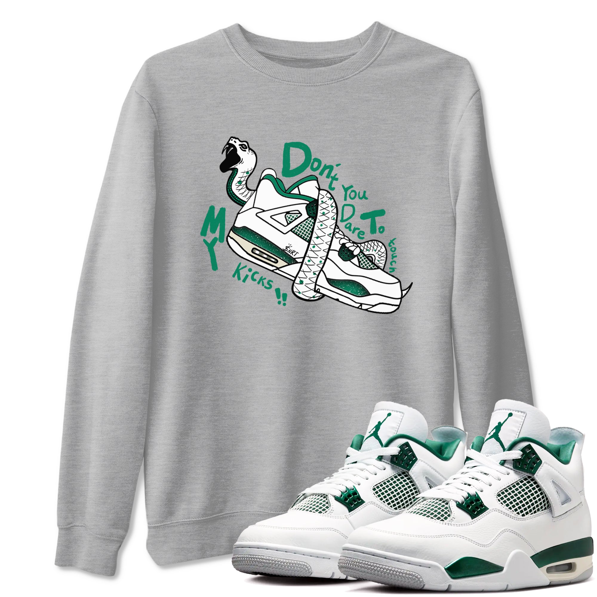 4s Oxidized Green shirts to match jordans Don't Touch My Kicks sneaker match tees Air Jordan 4 Oxidized Green Drip Gear Zone streetwear brand Heather Grey 1 unisex cotton tee